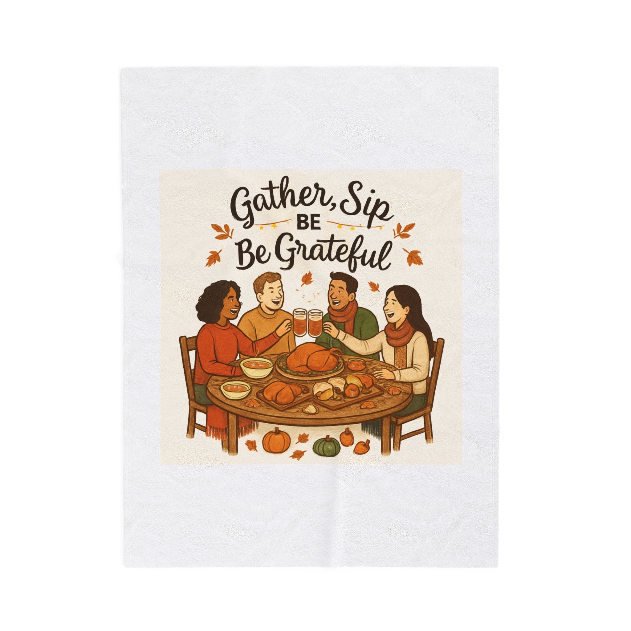 Thanksgiving Velveteen Plush Blanket — "Gather, Sip, Be Grateful" Cozy Holiday Throw