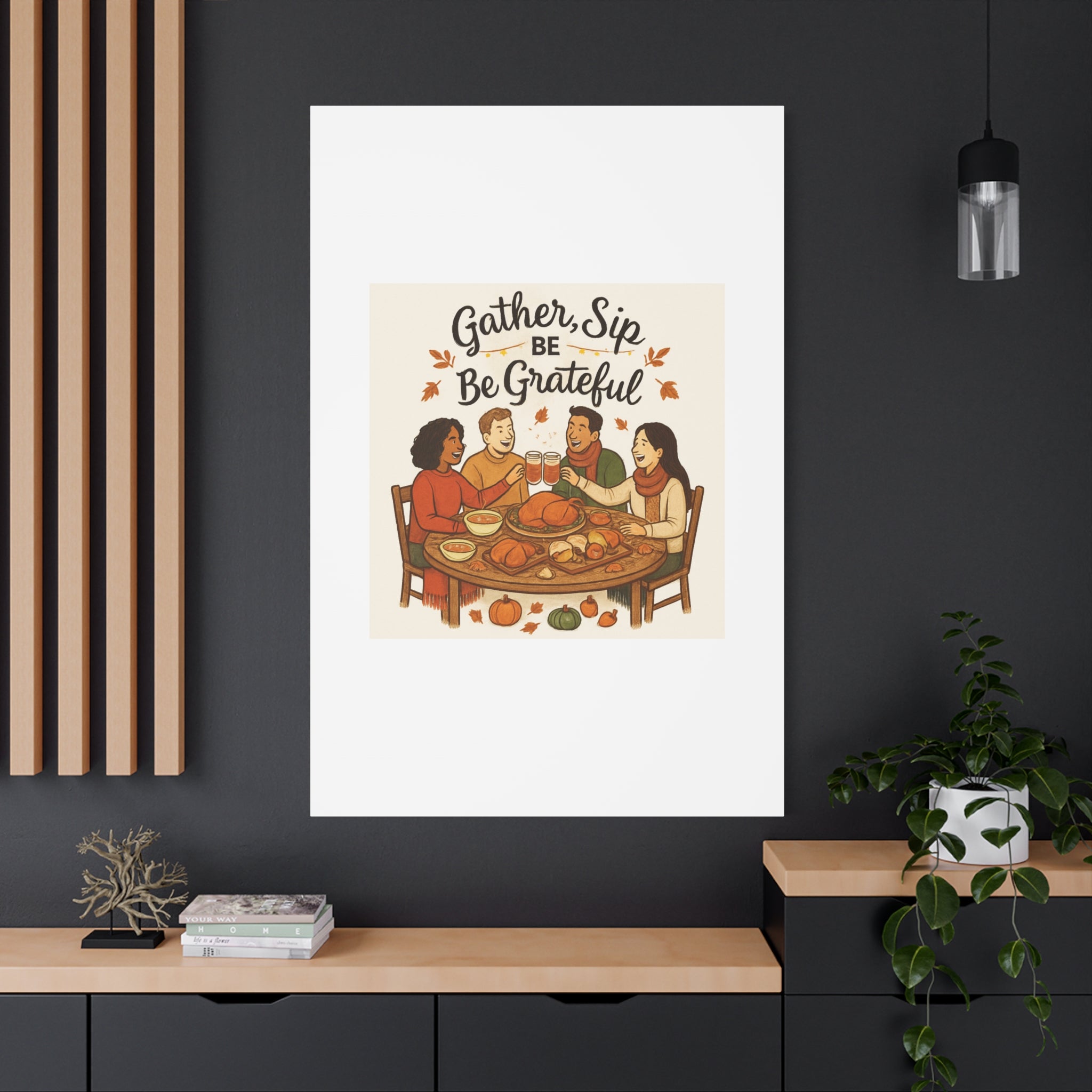 Gather, Sip, Be Grateful Canvas — Thanksgiving Wall Art