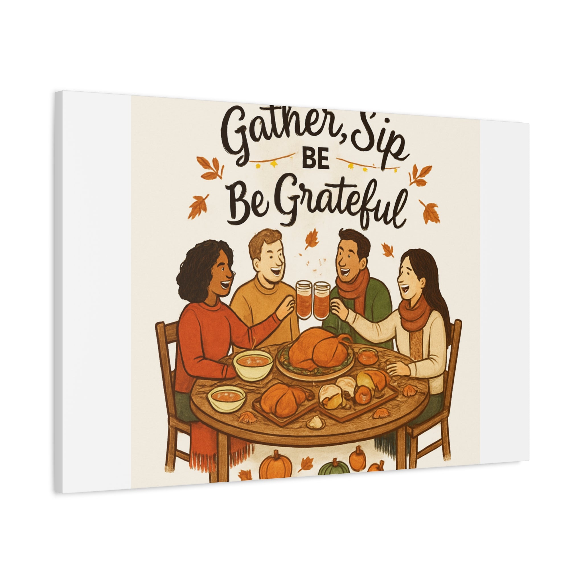 Gather, Sip, Be Grateful Canvas — Thanksgiving Wall Art
