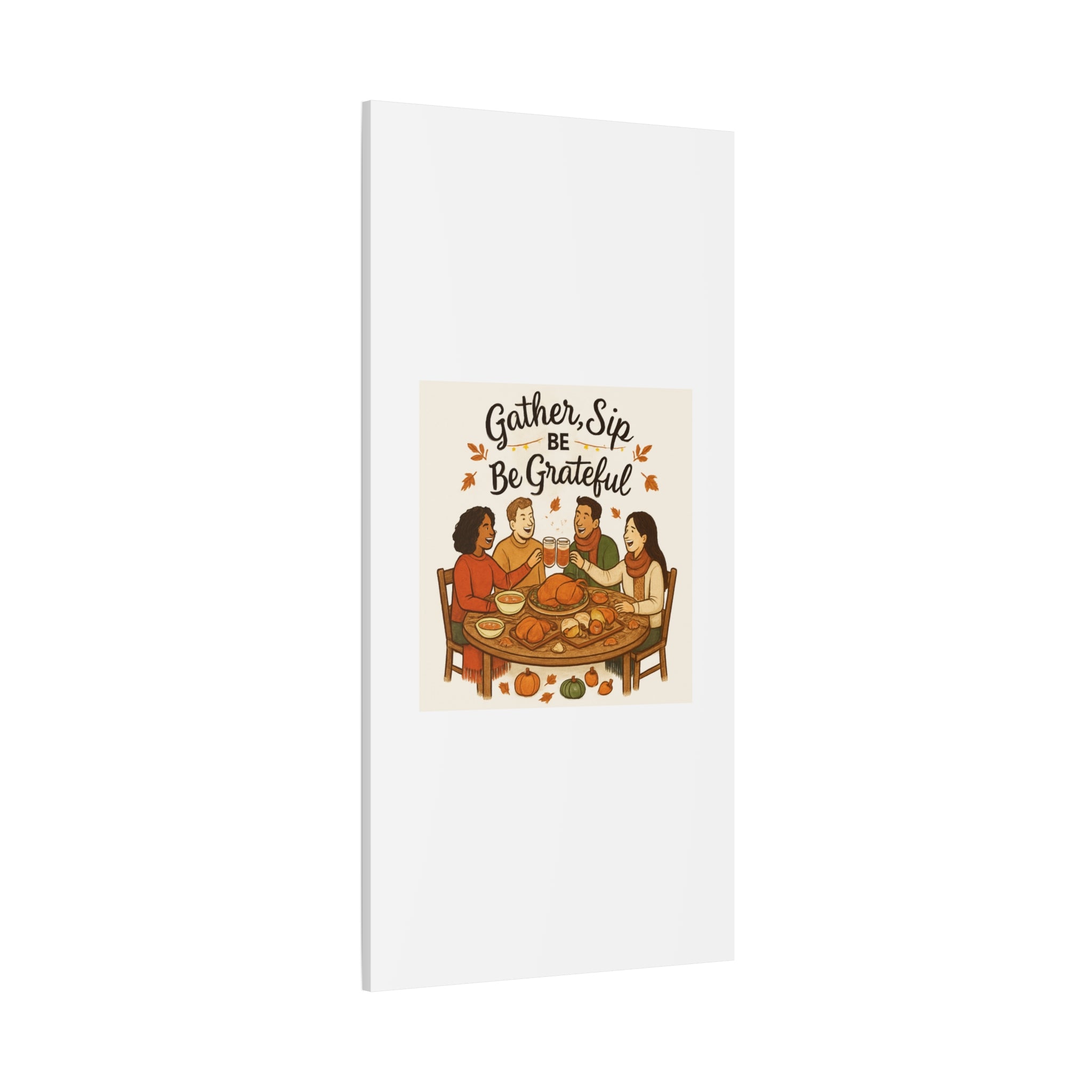 Gather, Sip, Be Grateful Canvas — Thanksgiving Wall Art