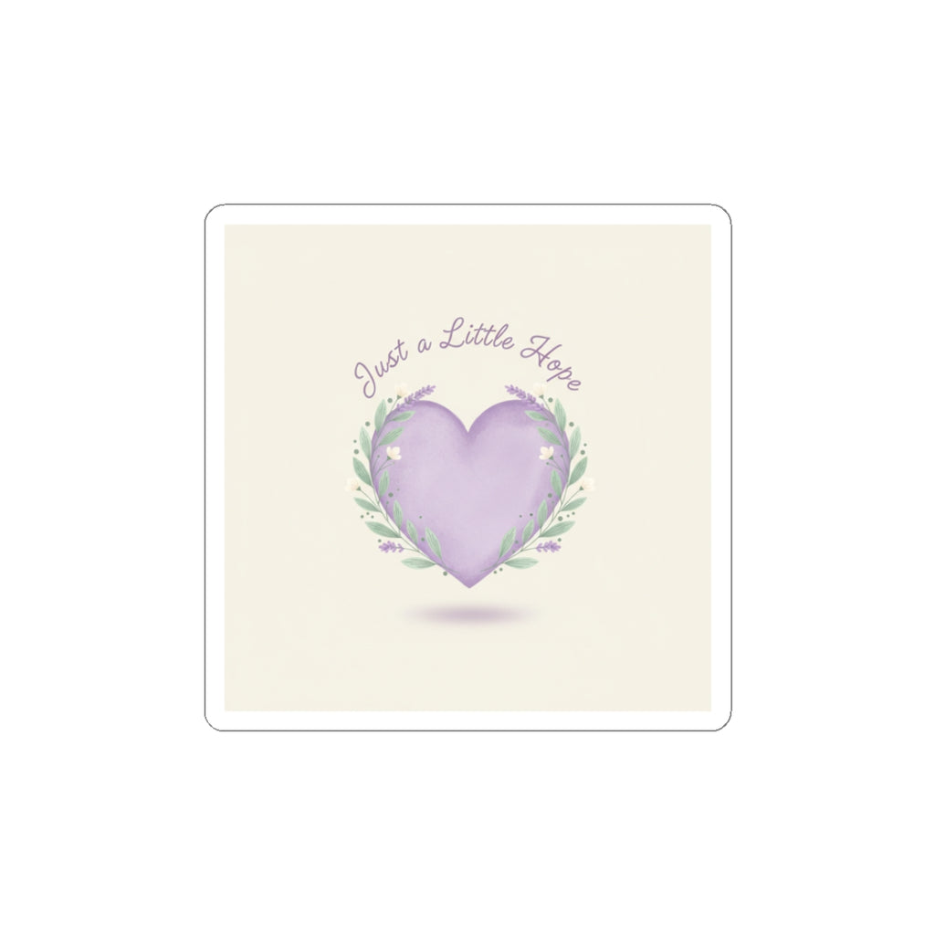 Just a Little Hope Heart Sticker | Positive Micro-Optimism, Lavender
