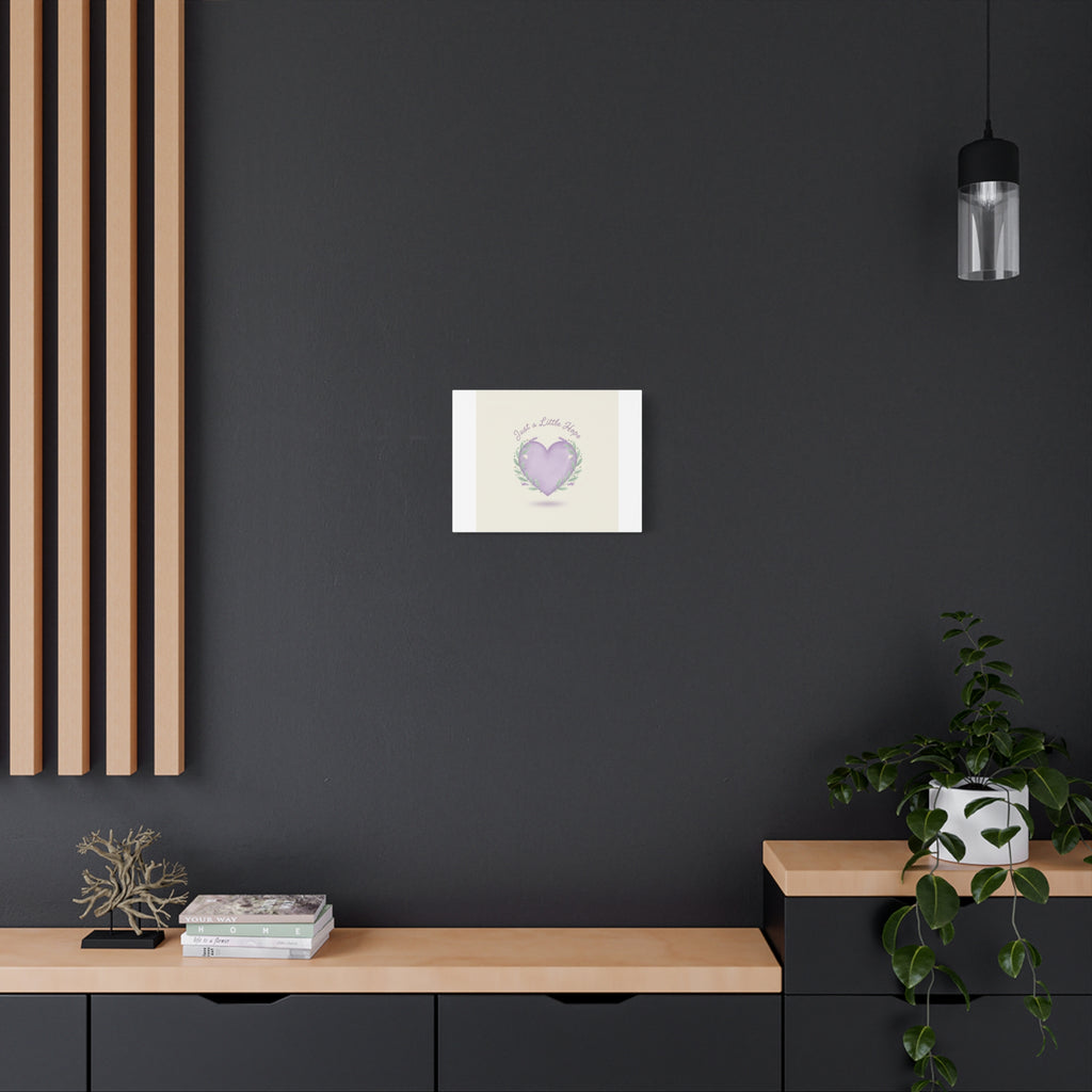 Just a Little Hope Canvas | Positive Micro-Optimism, Lavender Heart