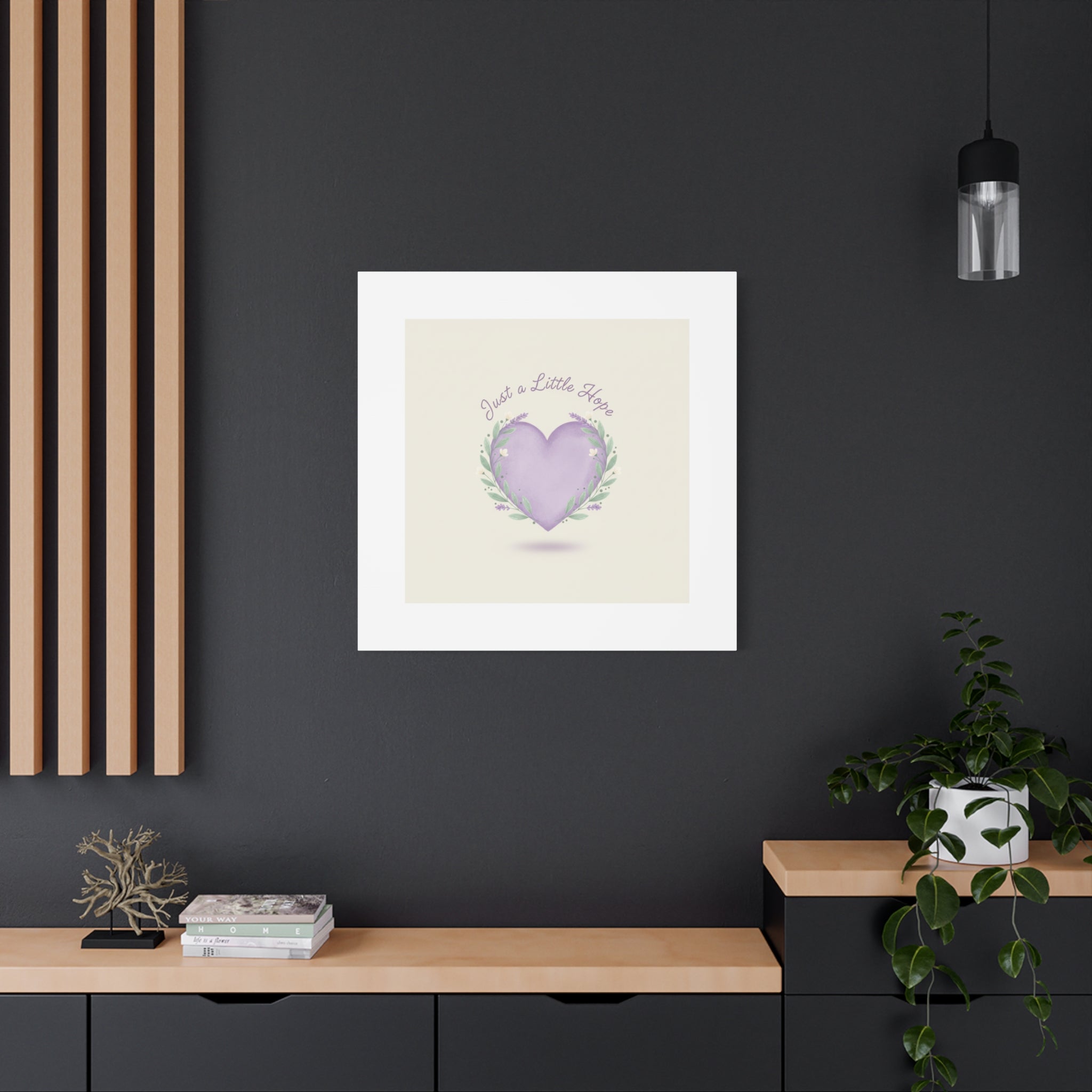 Just a Little Hope Canvas | Positive Micro-Optimism, Lavender Heart