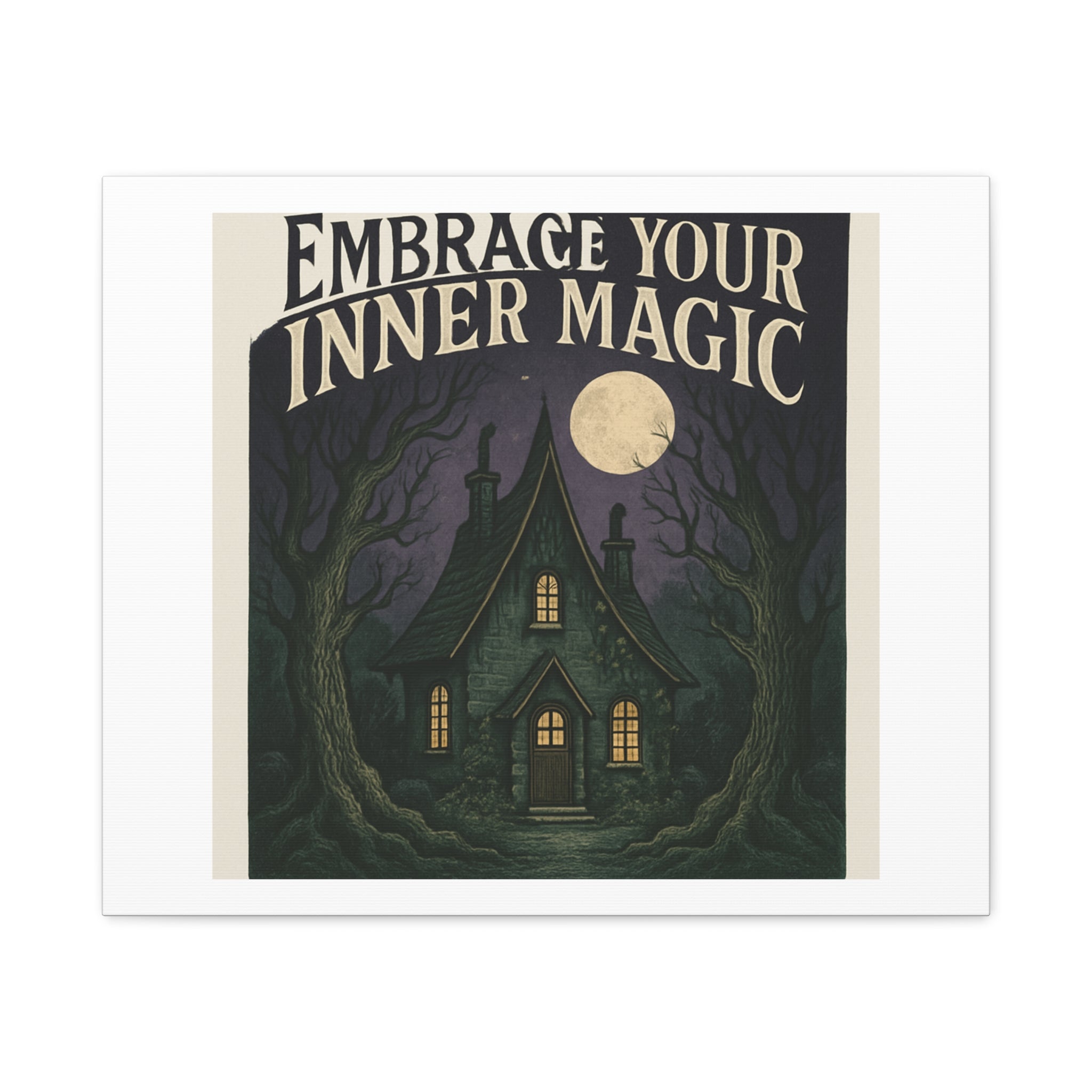 Embrace Your Inner Magic Canvas Art – Witchy Moonlit Cottage Wall Decor