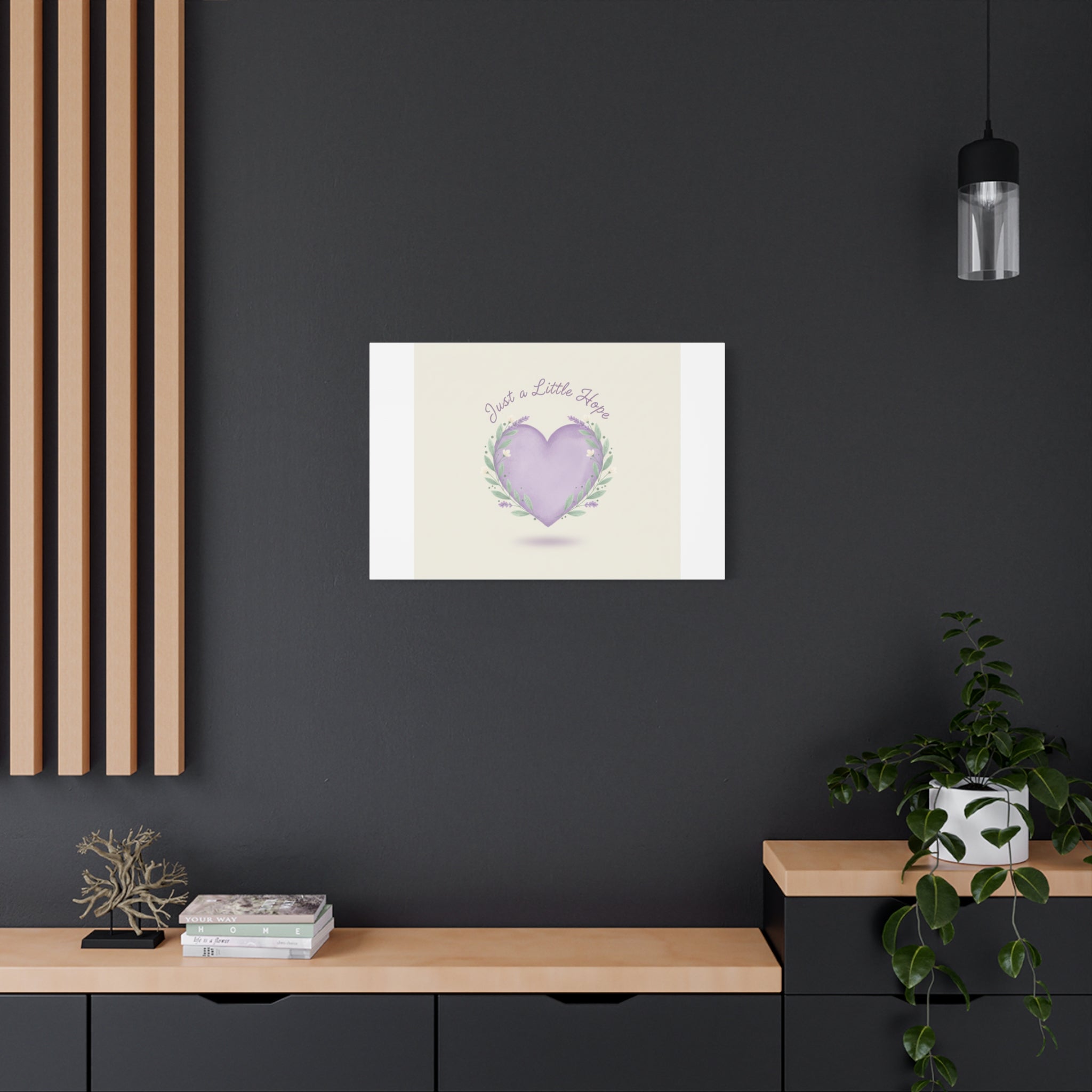 Just a Little Hope Canvas | Positive Micro-Optimism, Lavender Heart