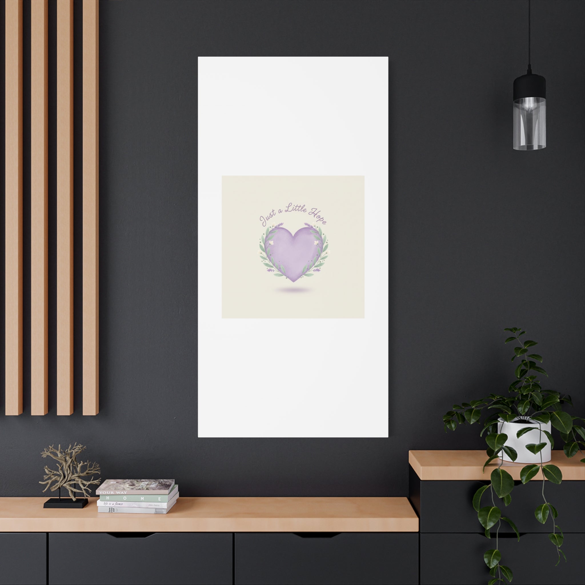 Just a Little Hope Canvas | Positive Micro-Optimism, Lavender Heart