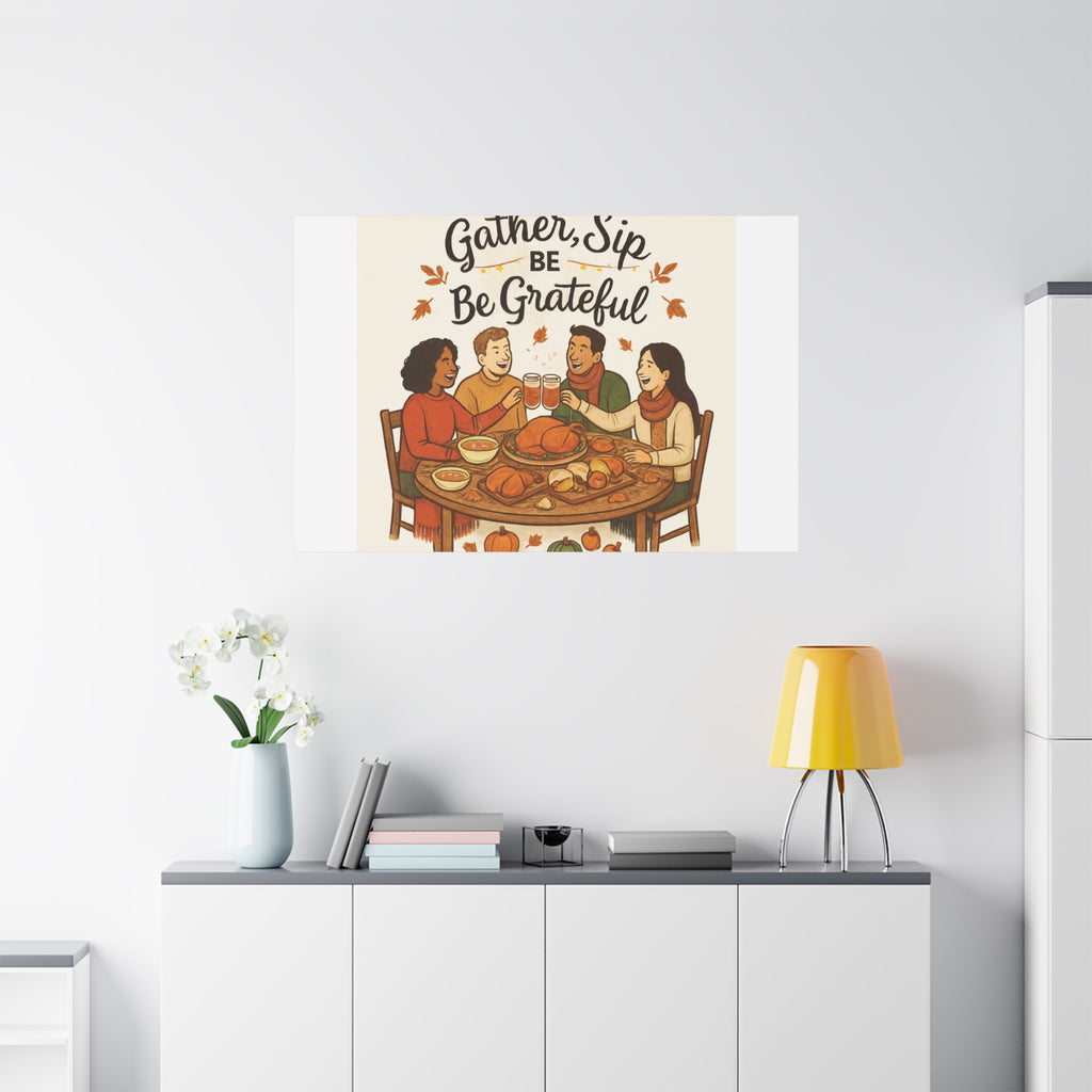 Gather, Sip, Be Grateful Canvas — Thanksgiving Wall Art