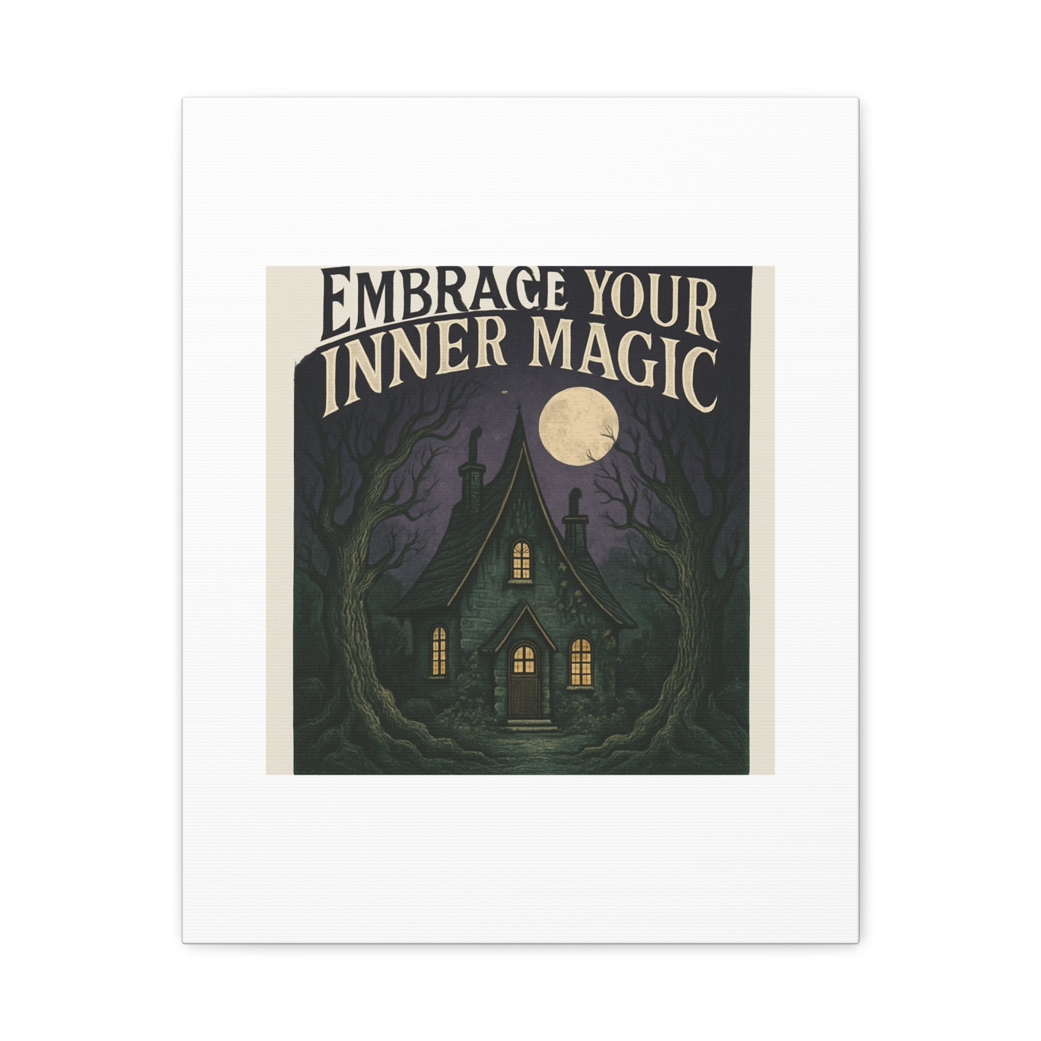 Embrace Your Inner Magic Canvas Art – Witchy Moonlit Cottage Wall Decor