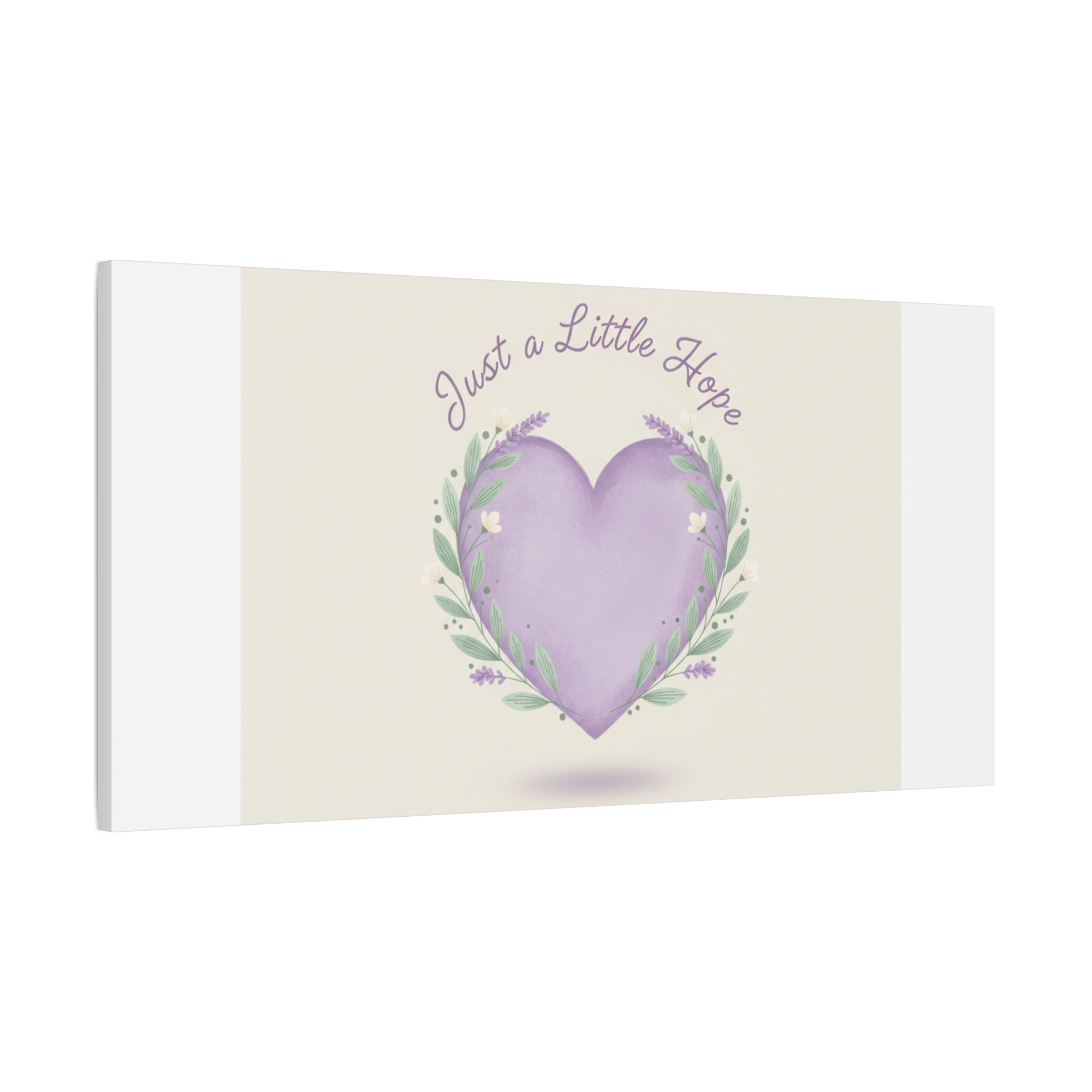 Just a Little Hope Canvas | Positive Micro-Optimism, Lavender Heart