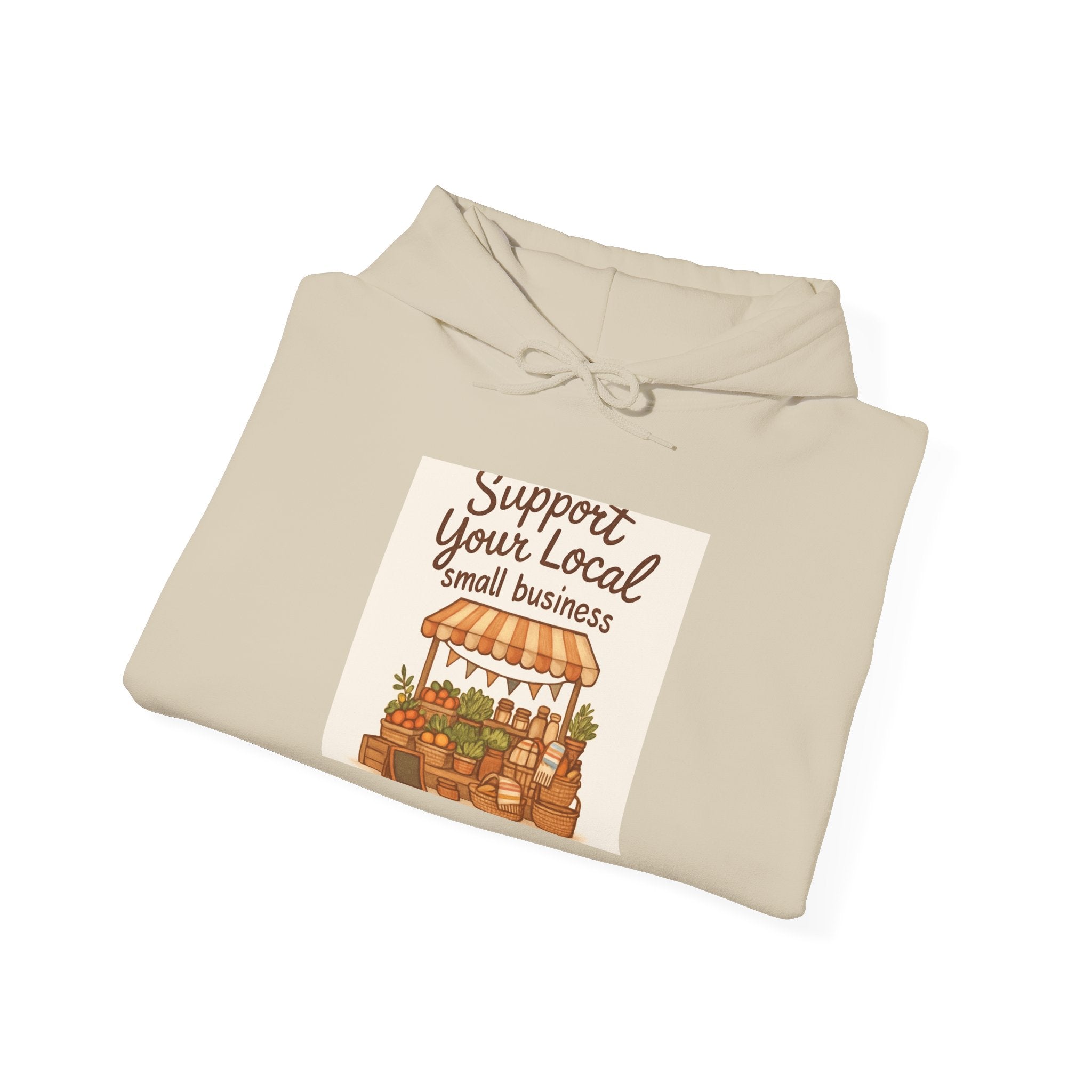 Support Your Local Small Business Hoodie — Farmers Market Cozy Pullover