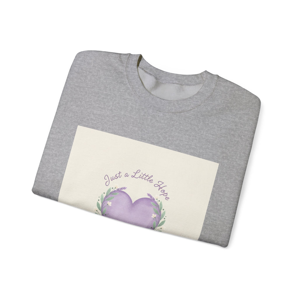 just a little hope sweatshirt | positive micro-optimism, lavender heart