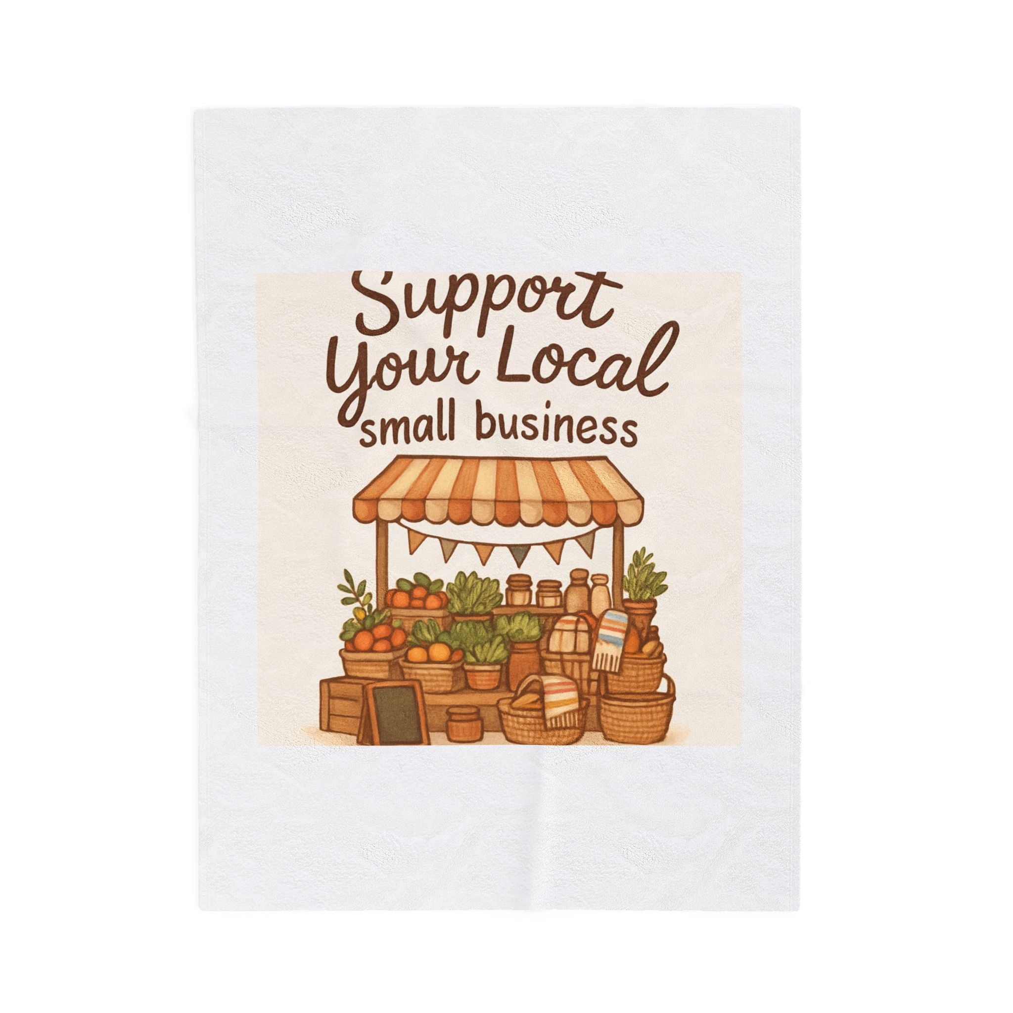Support Your Local Small Business Velveteen Plush Blanket – Cozy Market Stall Throw