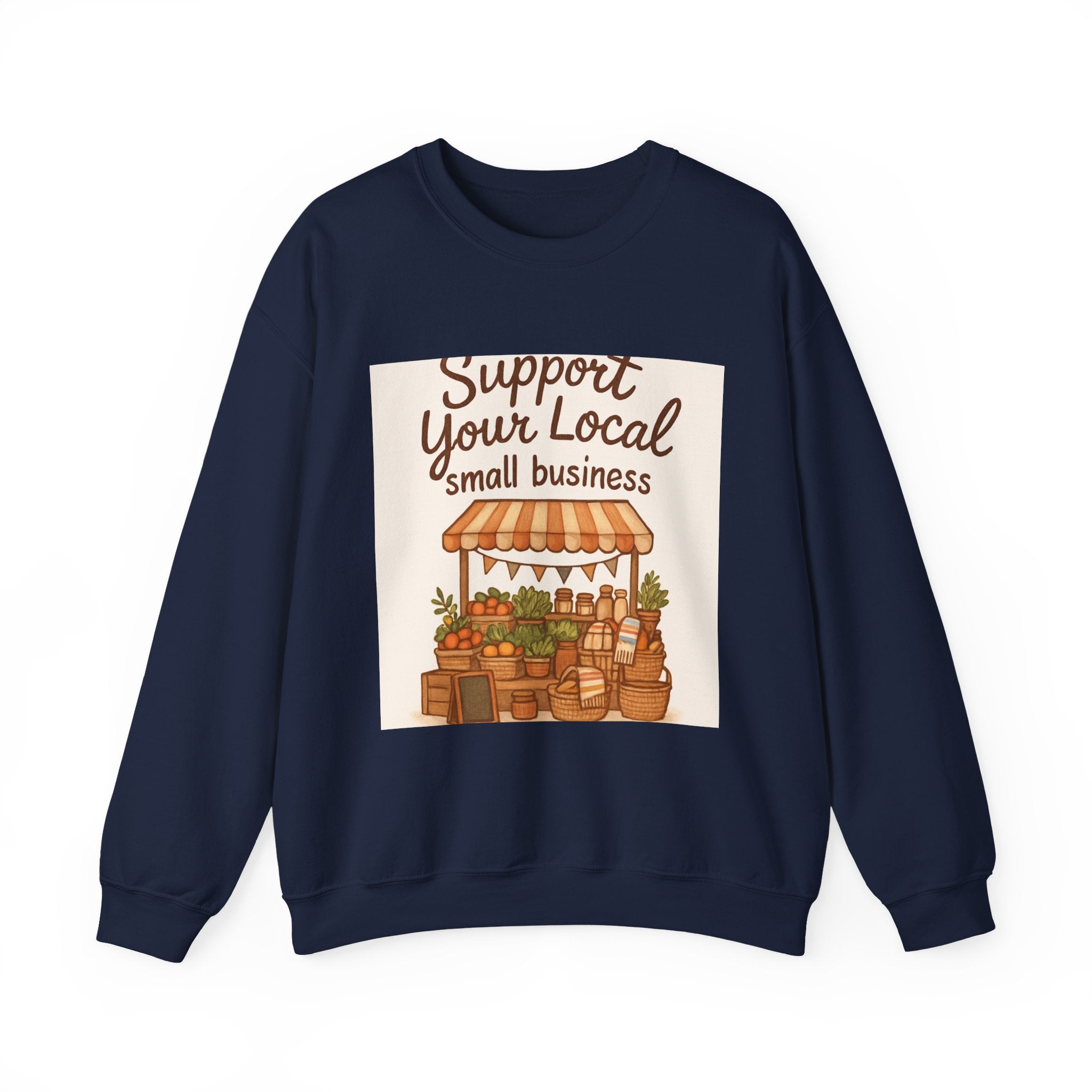 Support Your Local Small Business Crewneck Sweatshirt