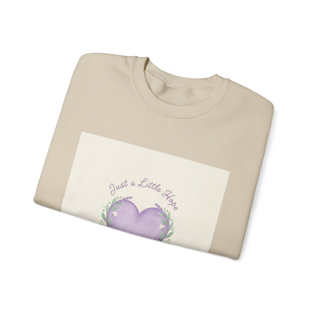 just a little hope sweatshirt | positive micro-optimism, lavender heart