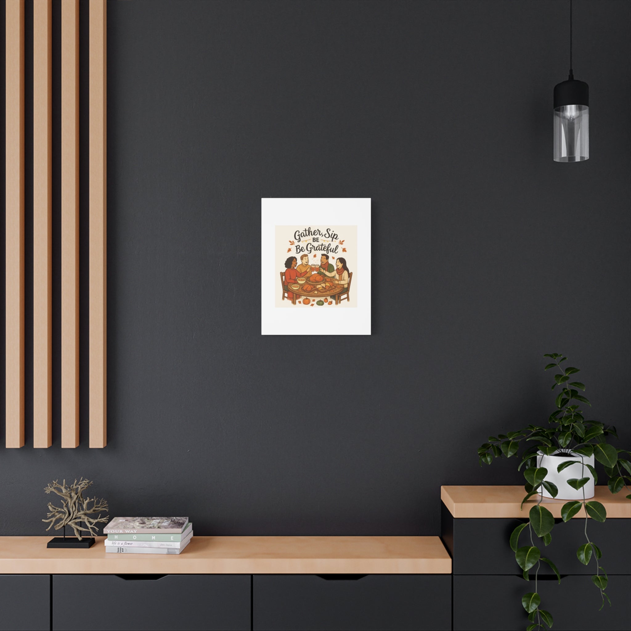 Gather, Sip, Be Grateful Canvas — Thanksgiving Wall Art