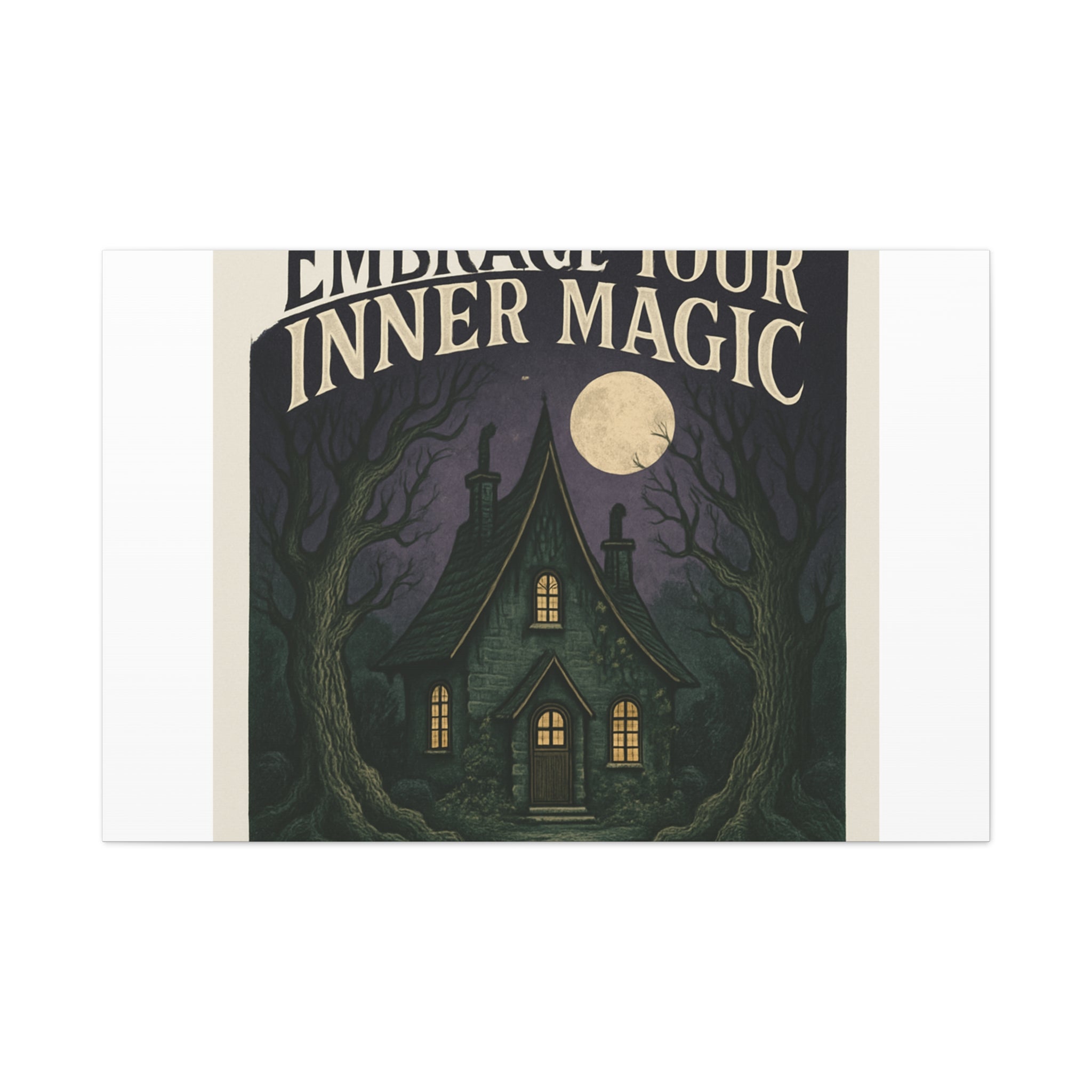 Embrace Your Inner Magic Canvas Art – Witchy Moonlit Cottage Wall Decor