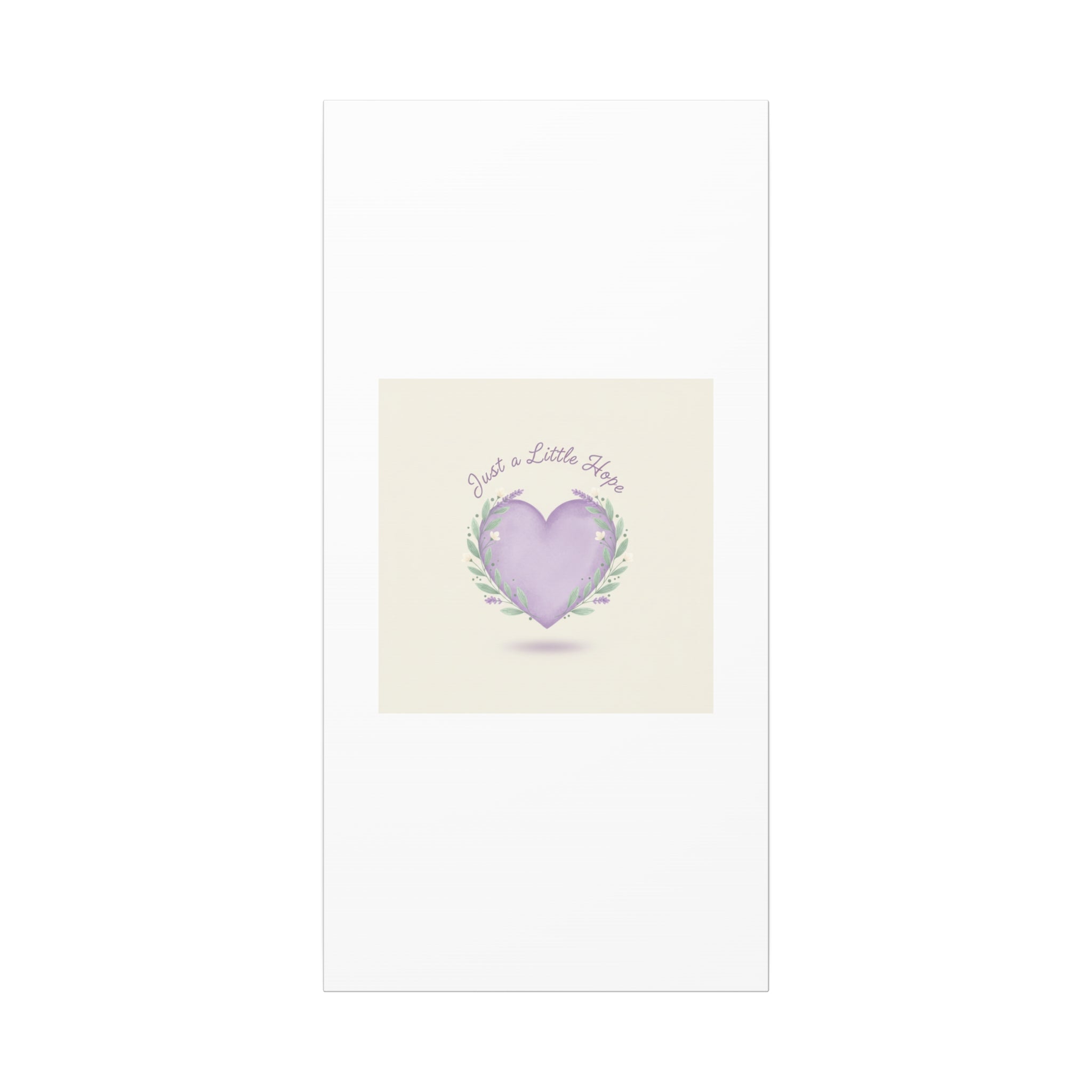 Just a Little Hope Canvas | Positive Micro-Optimism, Lavender Heart