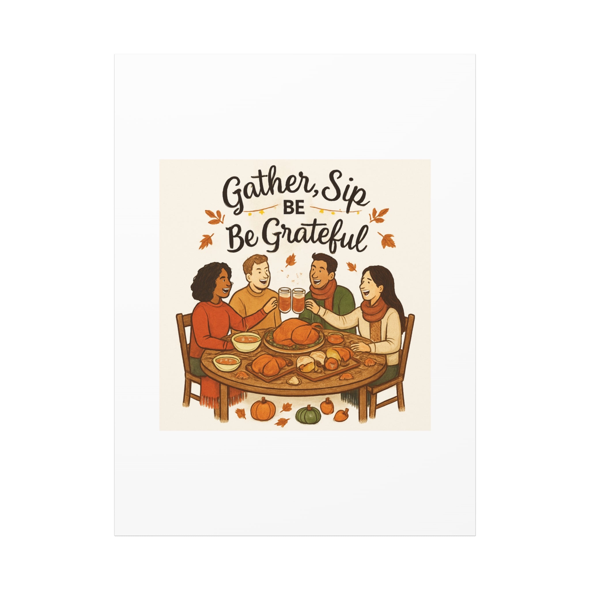 Gather, Sip, Be Grateful Canvas — Thanksgiving Wall Art