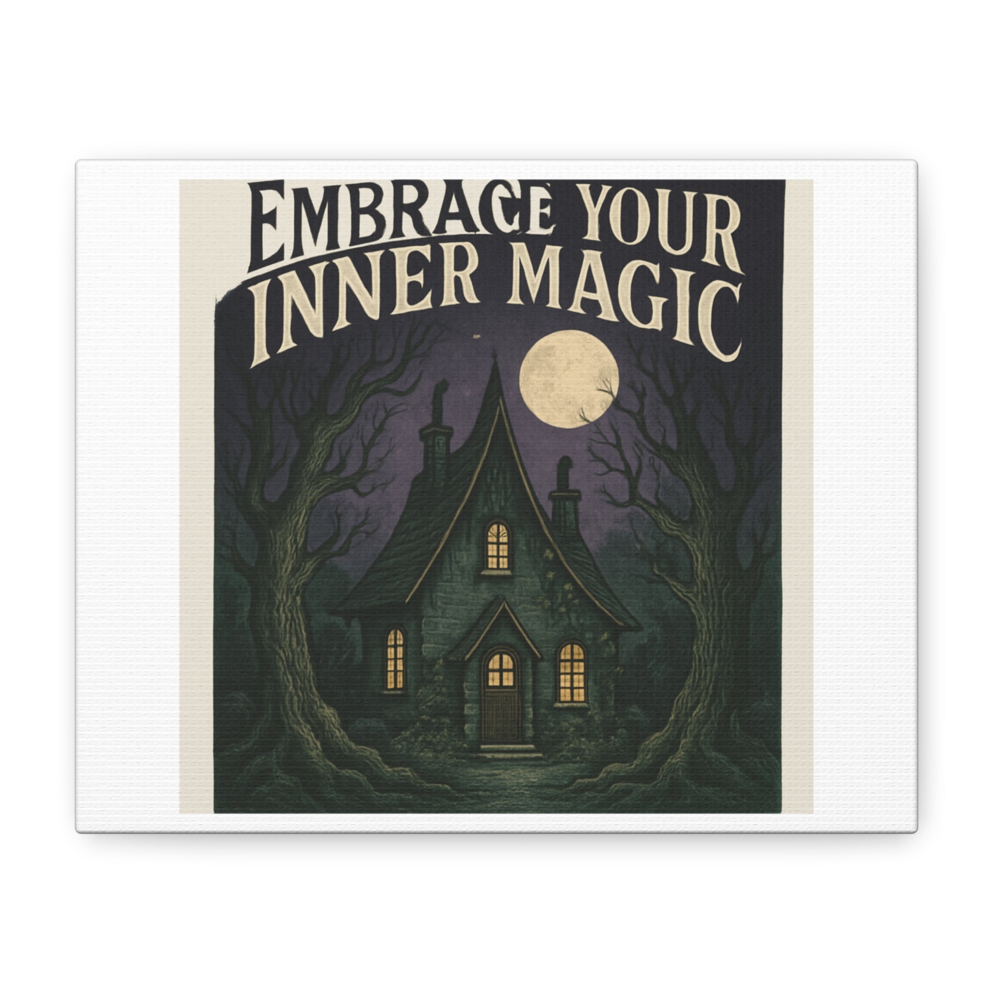 Embrace Your Inner Magic Canvas Art – Witchy Moonlit Cottage Wall Decor