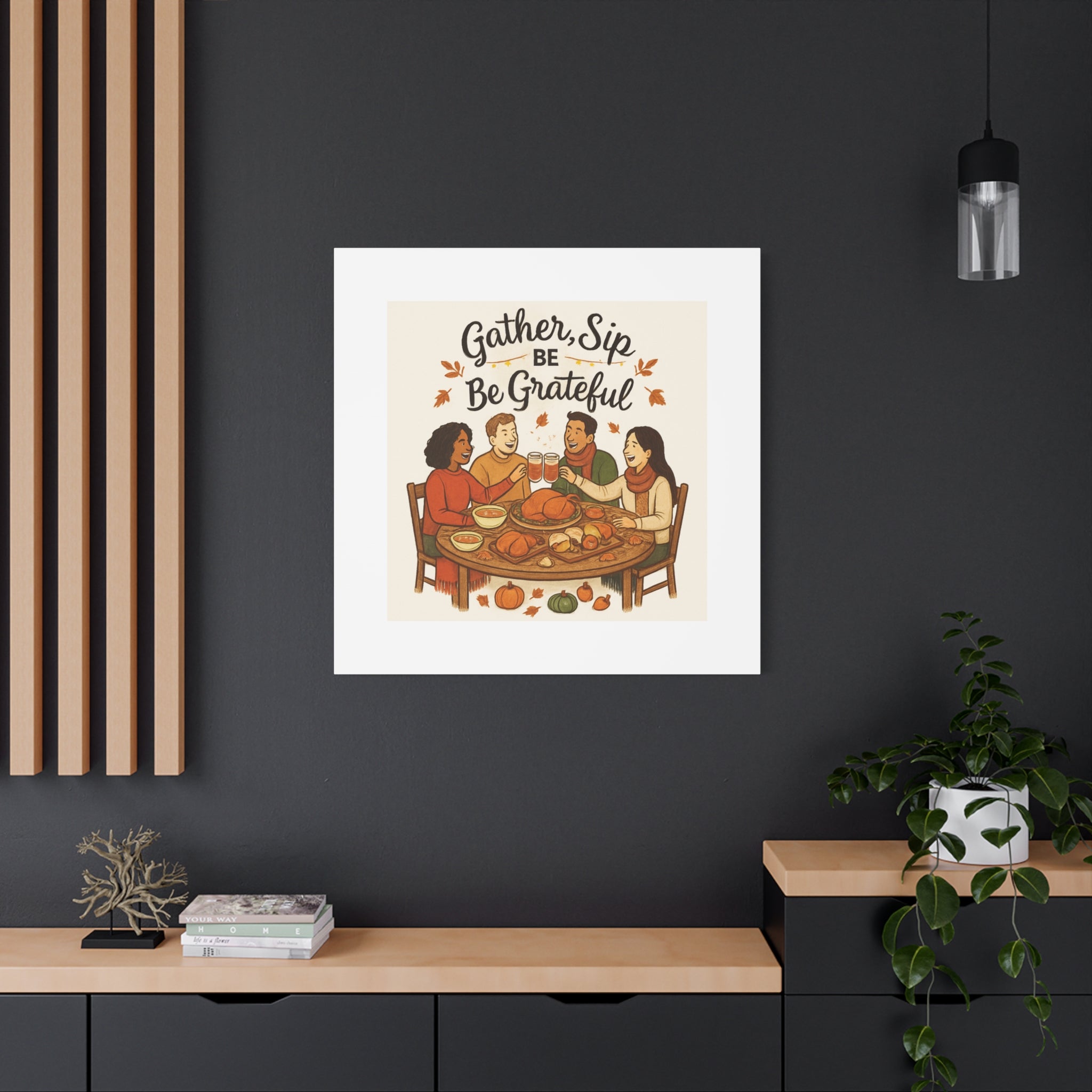 Gather, Sip, Be Grateful Canvas — Thanksgiving Wall Art