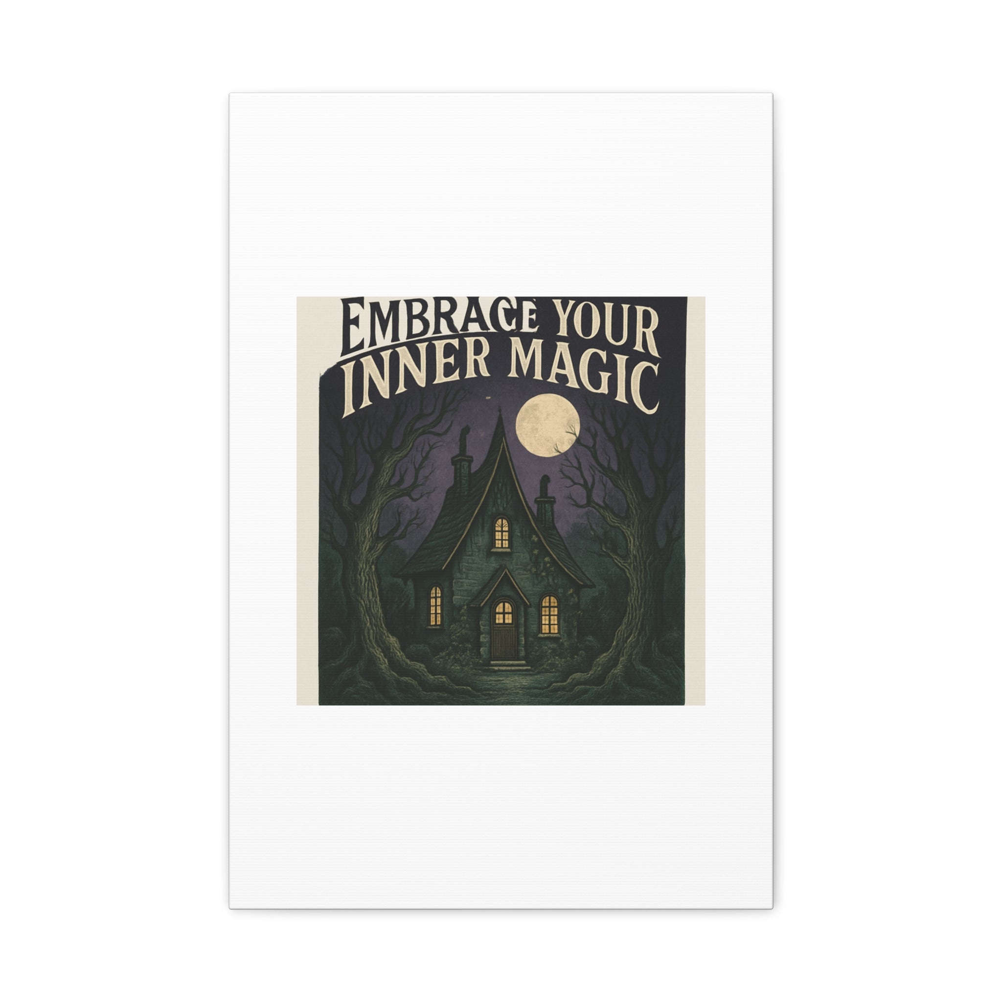 Embrace Your Inner Magic Canvas Art – Witchy Moonlit Cottage Wall Decor