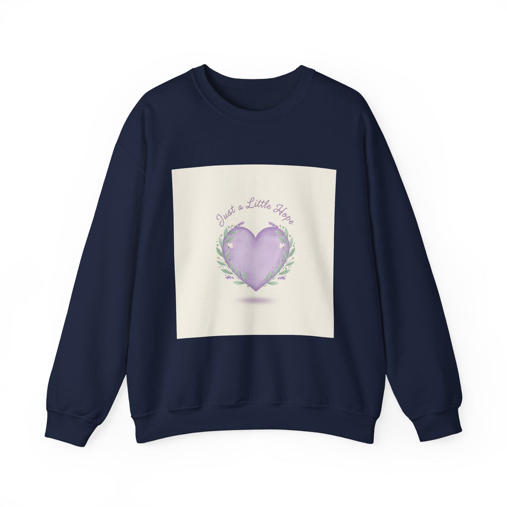 just a little hope sweatshirt | positive micro-optimism, lavender heart