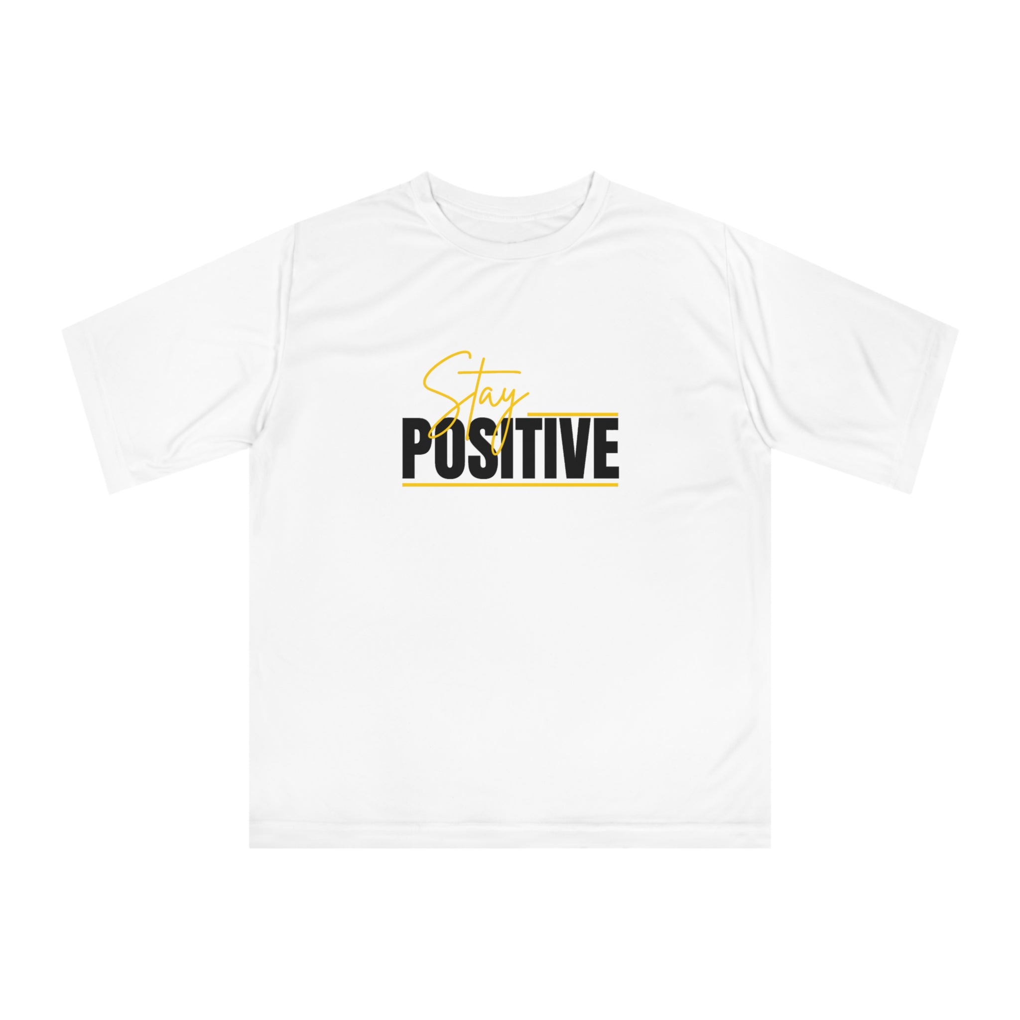 Stay Positive Unisex Performance T-shirt, Inspirational Workout Top, Motivational Tee, Fitness Gift, Affirmation Shirt