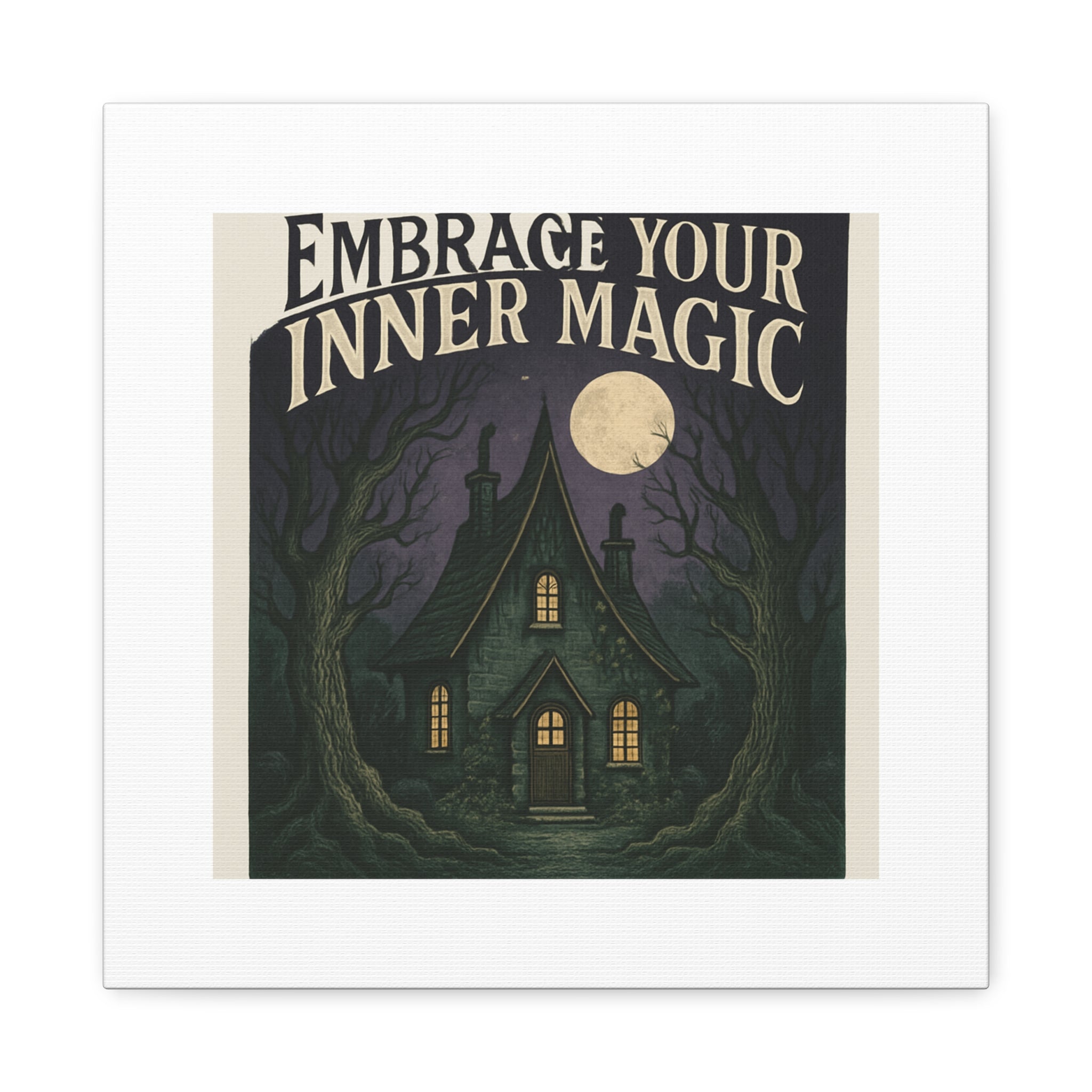 Embrace Your Inner Magic Canvas Art – Witchy Moonlit Cottage Wall Decor