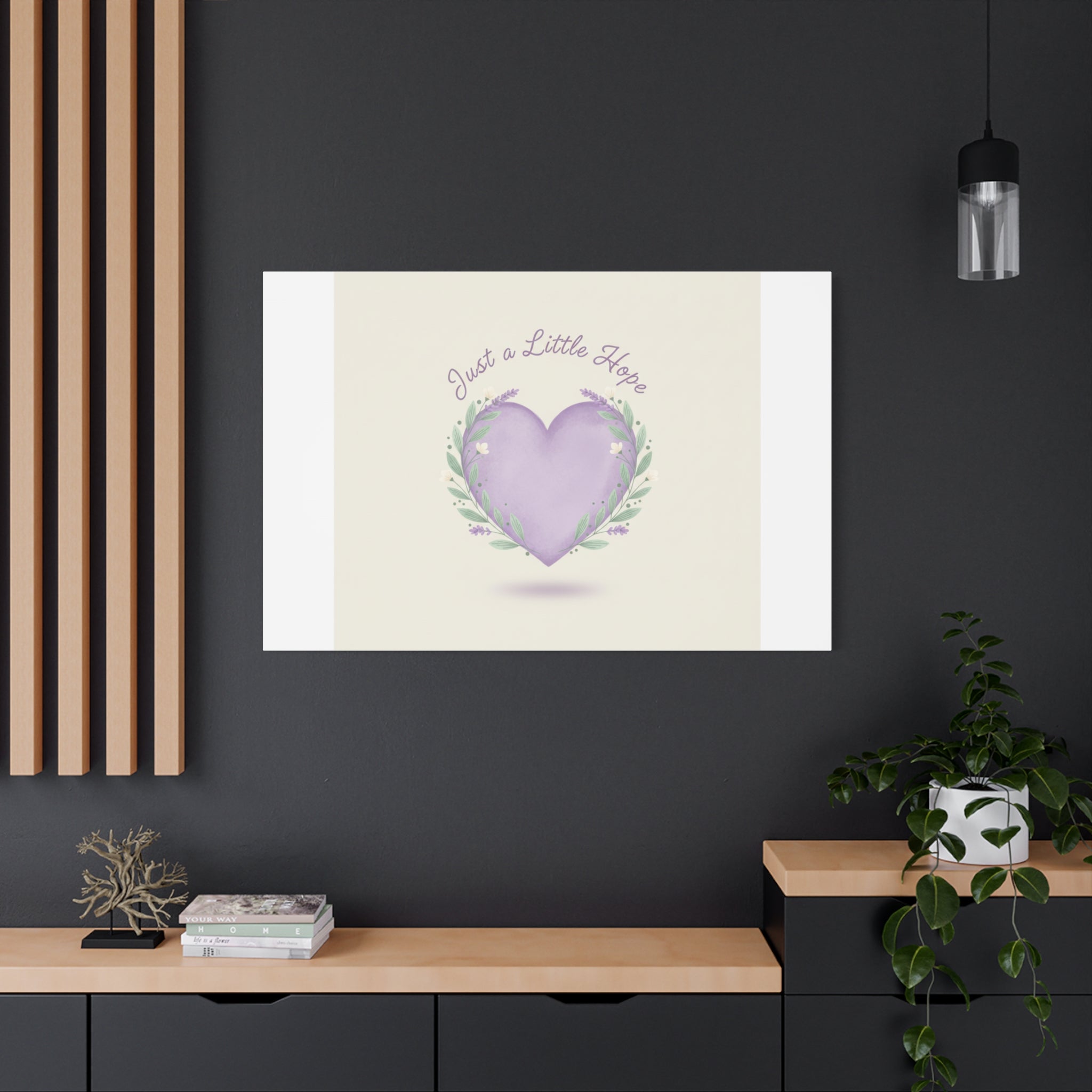 Just a Little Hope Canvas | Positive Micro-Optimism, Lavender Heart