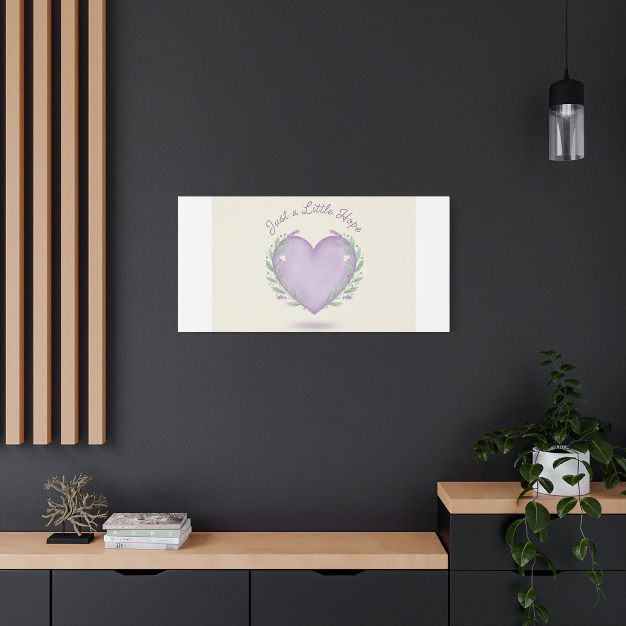 Just a Little Hope Canvas | Positive Micro-Optimism, Lavender Heart