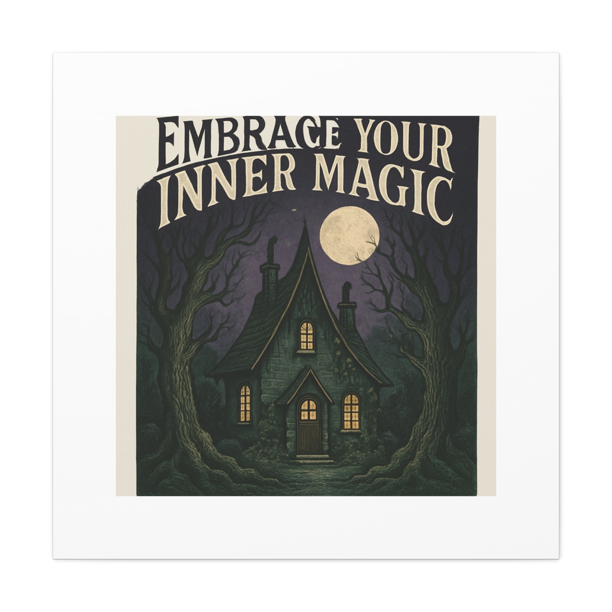 Embrace Your Inner Magic Canvas Art – Witchy Moonlit Cottage Wall Decor