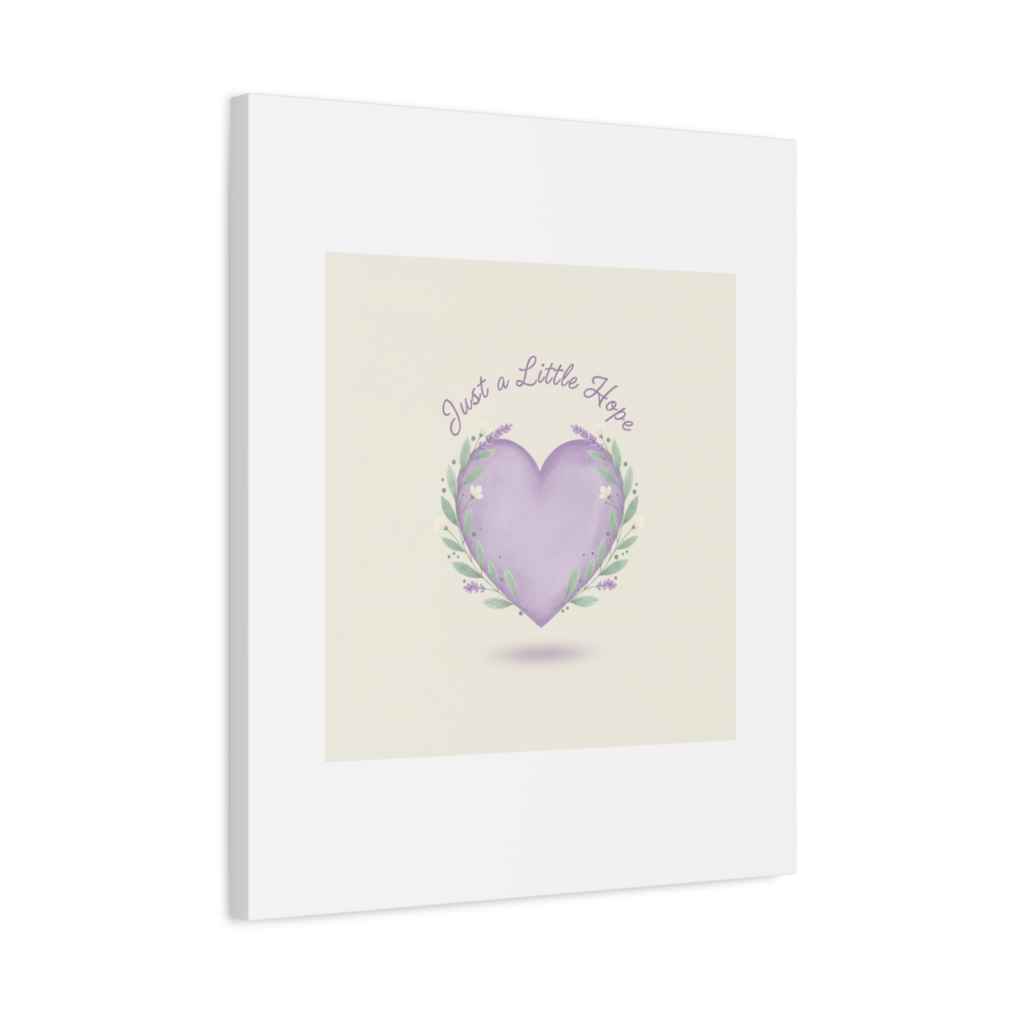 Just a Little Hope Canvas | Positive Micro-Optimism, Lavender Heart