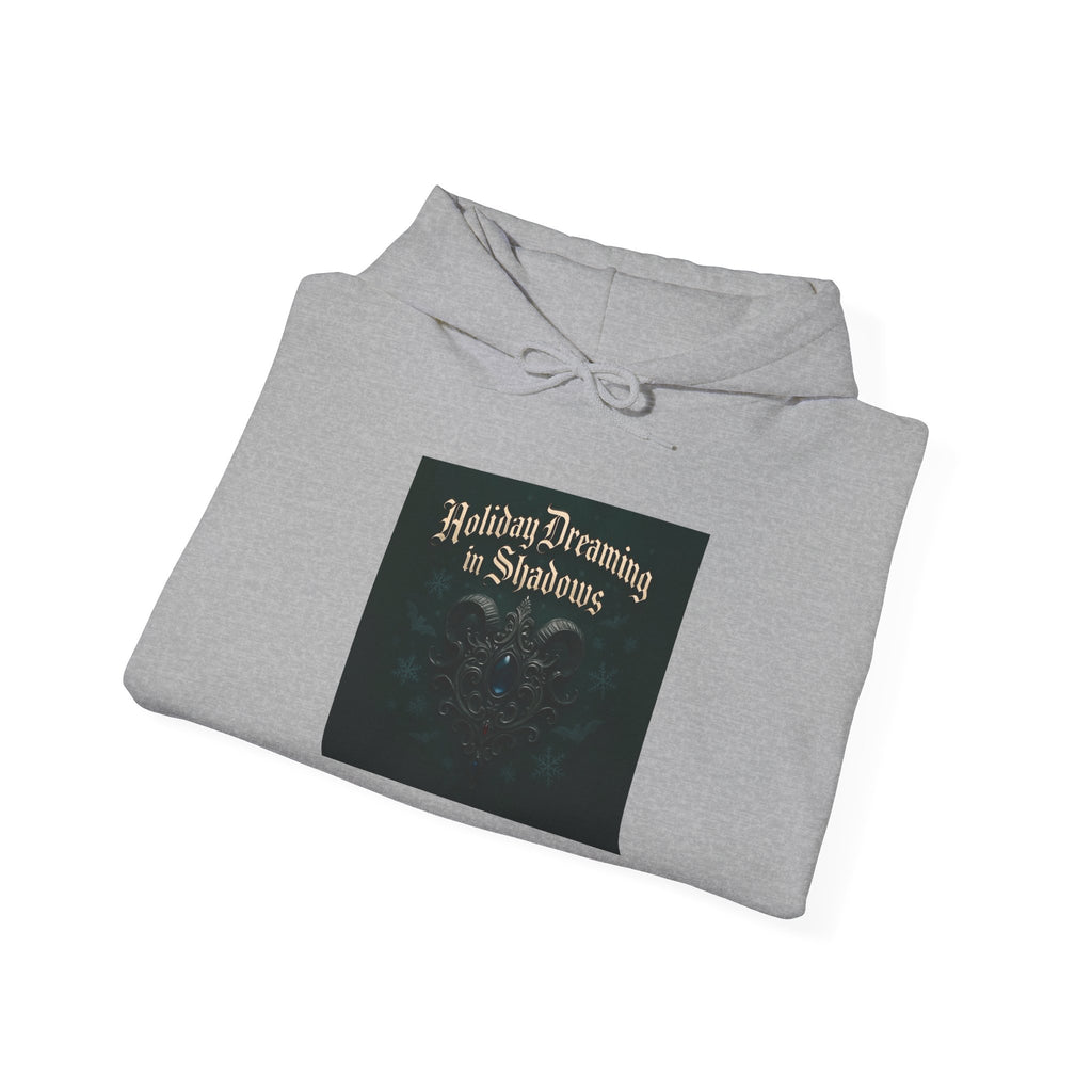 Hoodie — 'Holiday Dreaming in Shadows' Gothic Holiday Pullover