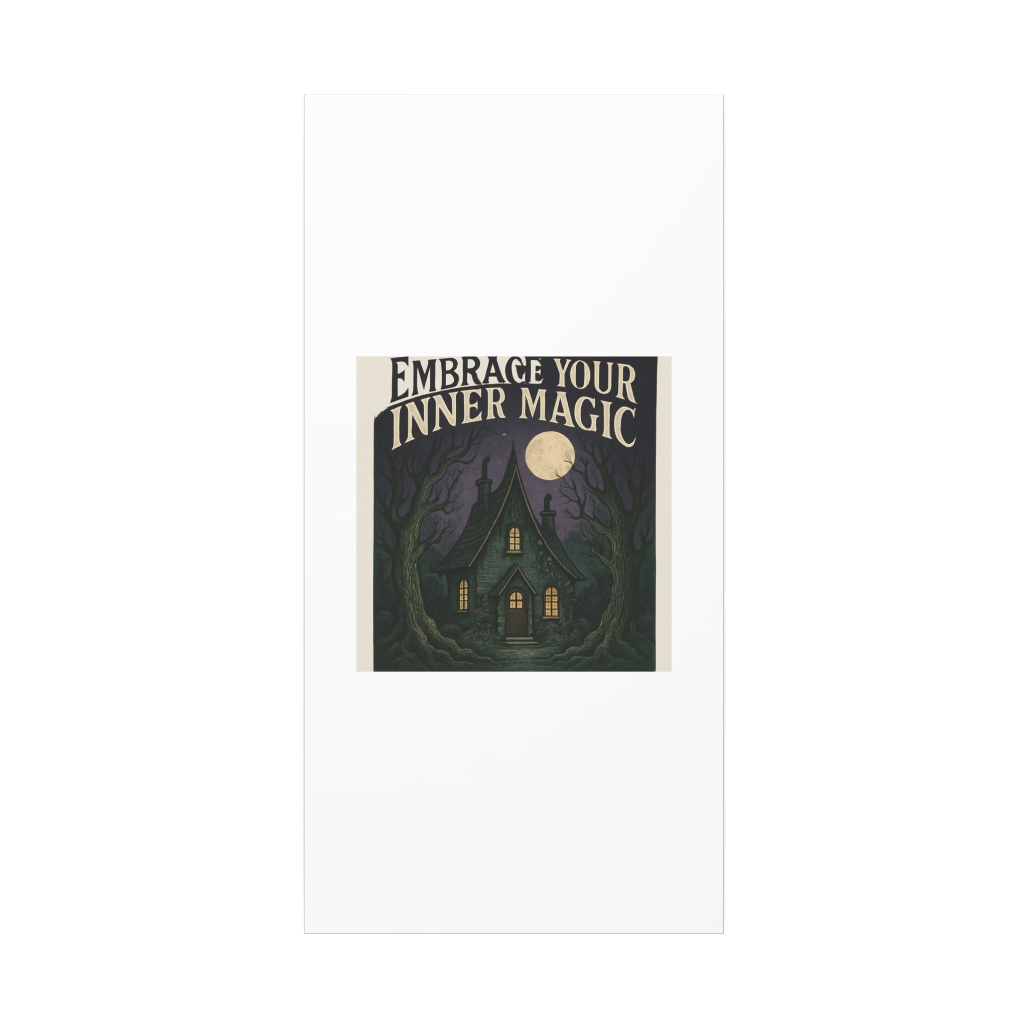Embrace Your Inner Magic Canvas Art – Witchy Moonlit Cottage Wall Decor