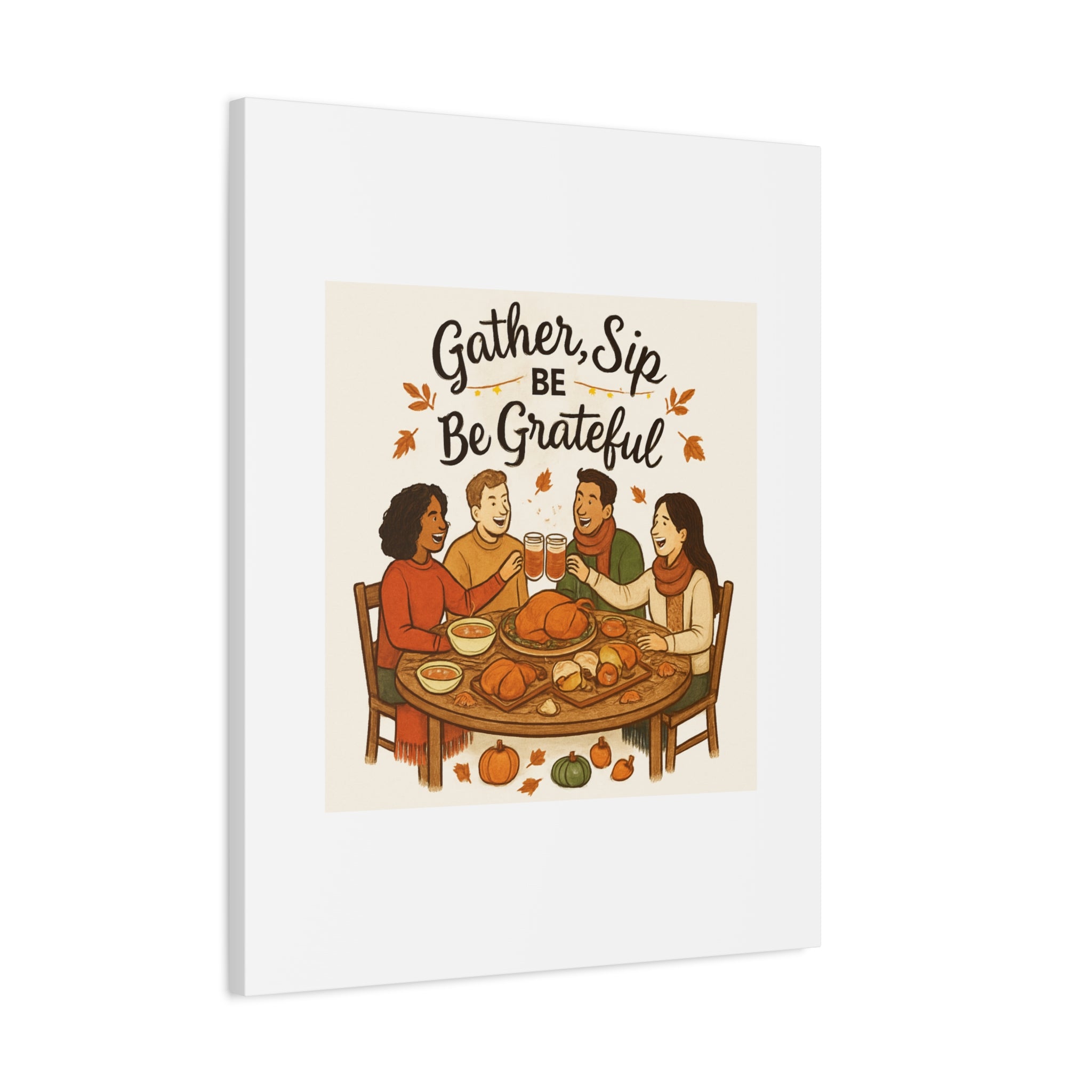 Gather, Sip, Be Grateful Canvas — Thanksgiving Wall Art