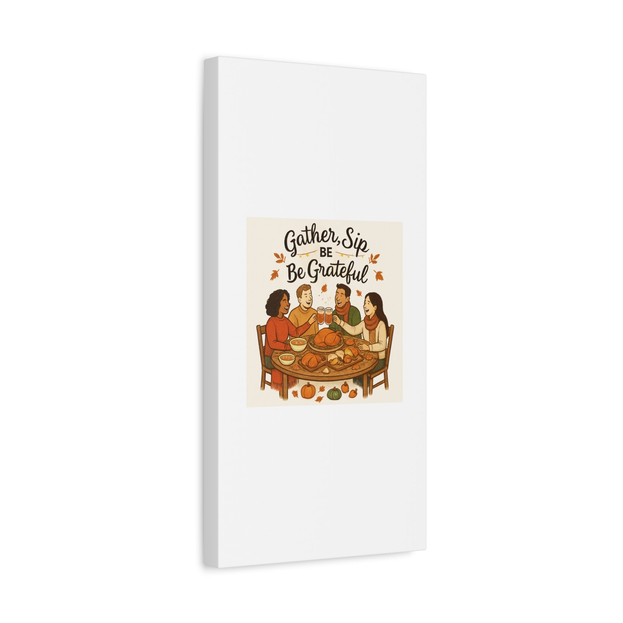 Gather, Sip, Be Grateful Canvas — Thanksgiving Wall Art