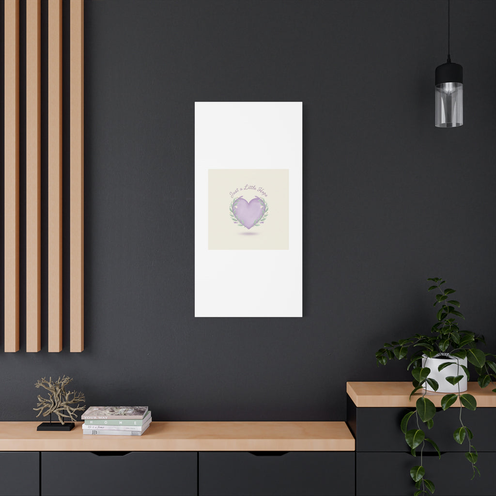 Just a Little Hope Canvas | Positive Micro-Optimism, Lavender Heart