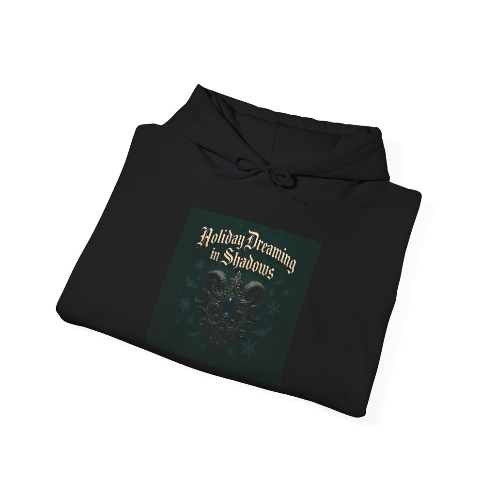 Hoodie — 'Holiday Dreaming in Shadows' Gothic Holiday Pullover