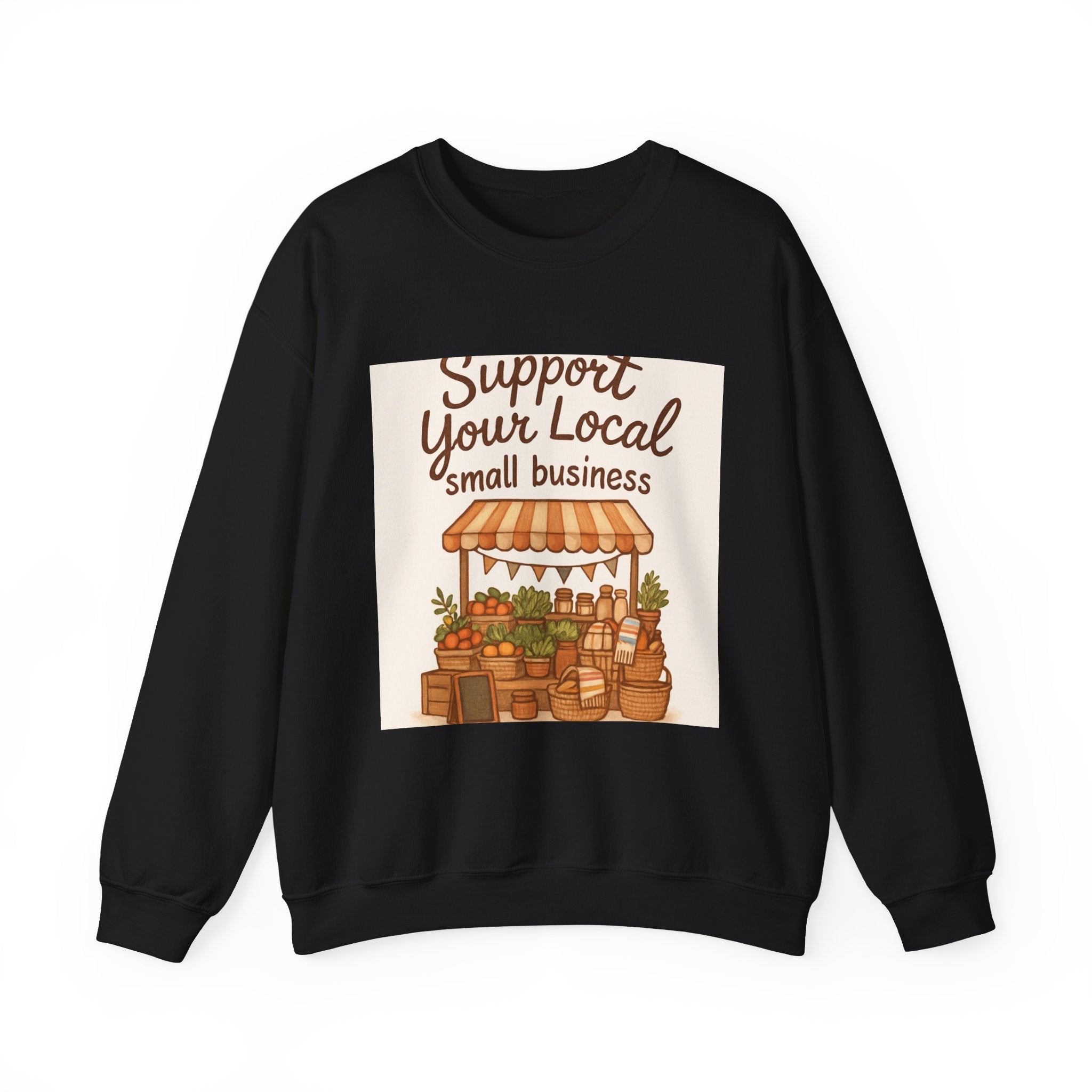Support Your Local Small Business Crewneck Sweatshirt