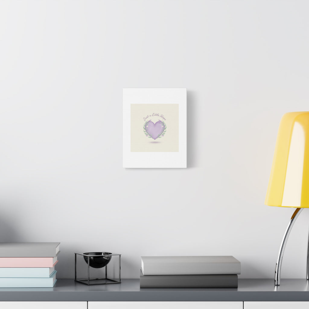 Just a Little Hope Canvas | Positive Micro-Optimism, Lavender Heart