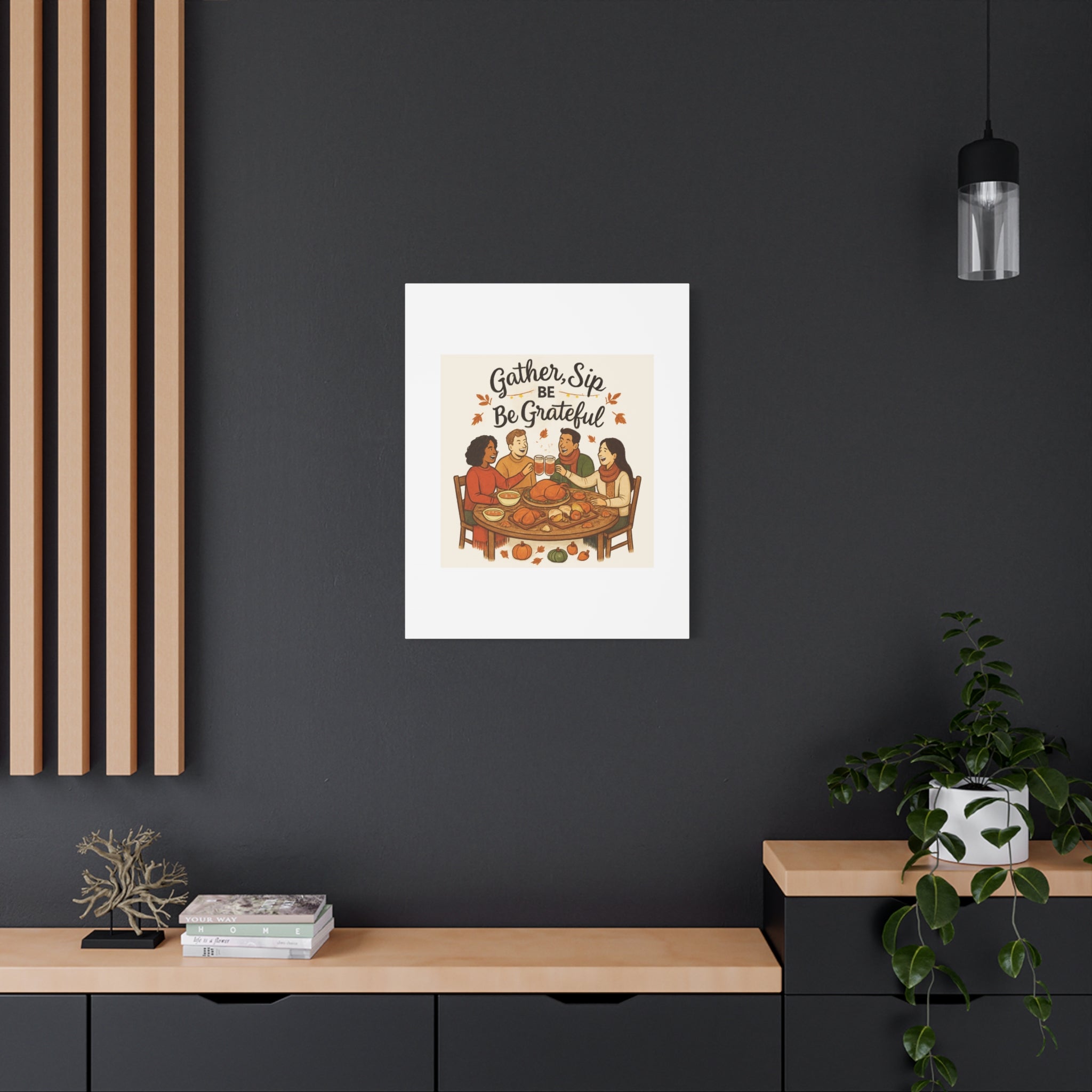 Gather, Sip, Be Grateful Canvas — Thanksgiving Wall Art