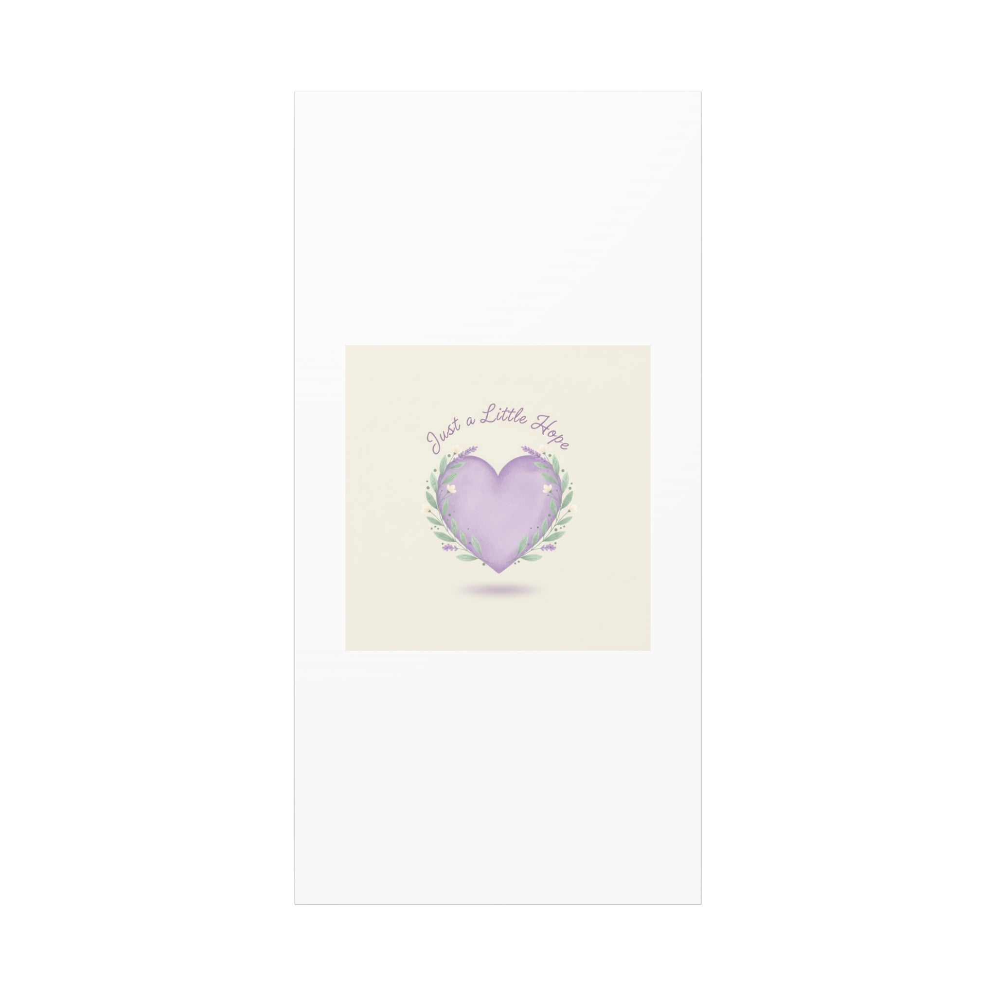 Just a Little Hope Canvas | Positive Micro-Optimism, Lavender Heart