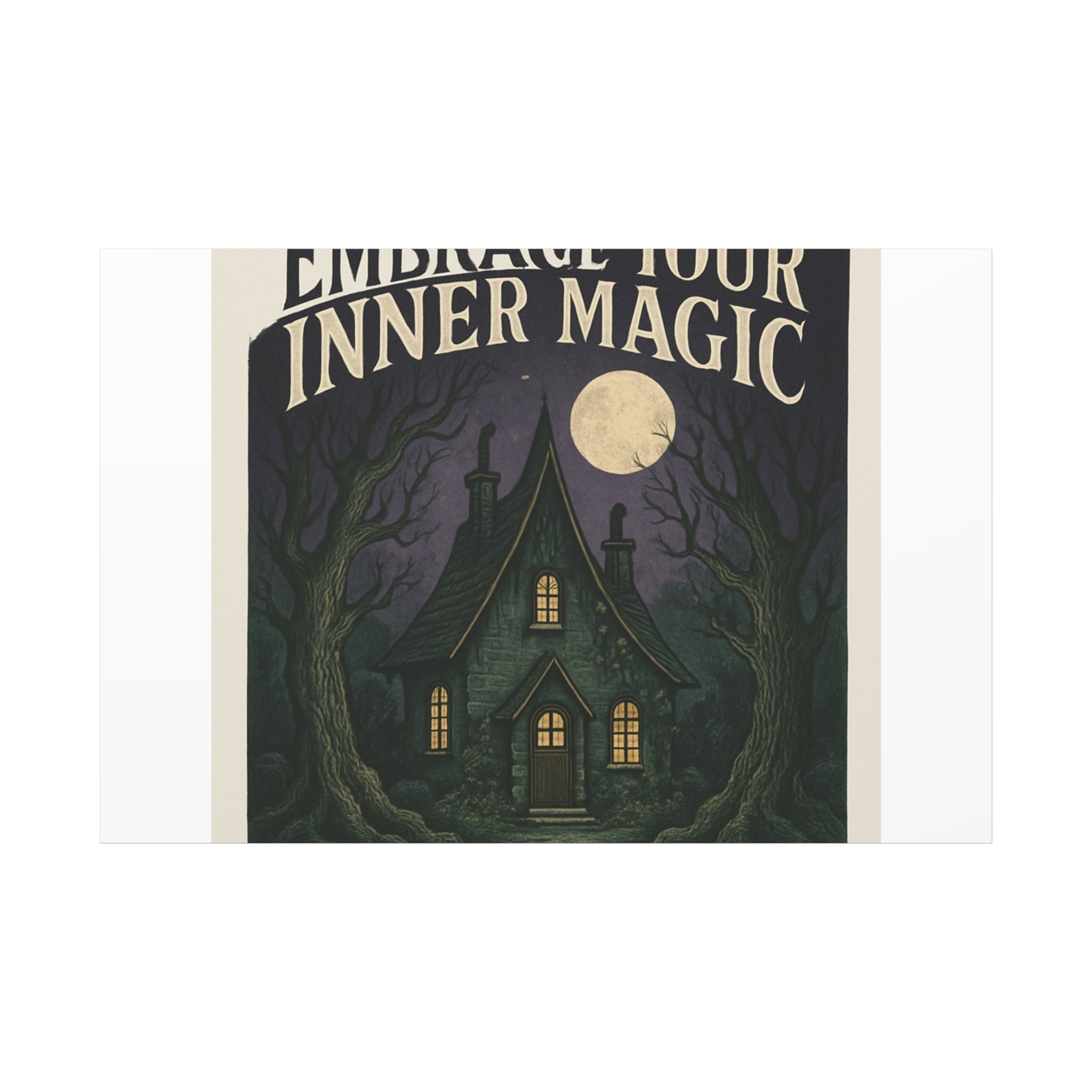 Embrace Your Inner Magic Canvas Art – Witchy Moonlit Cottage Wall Decor