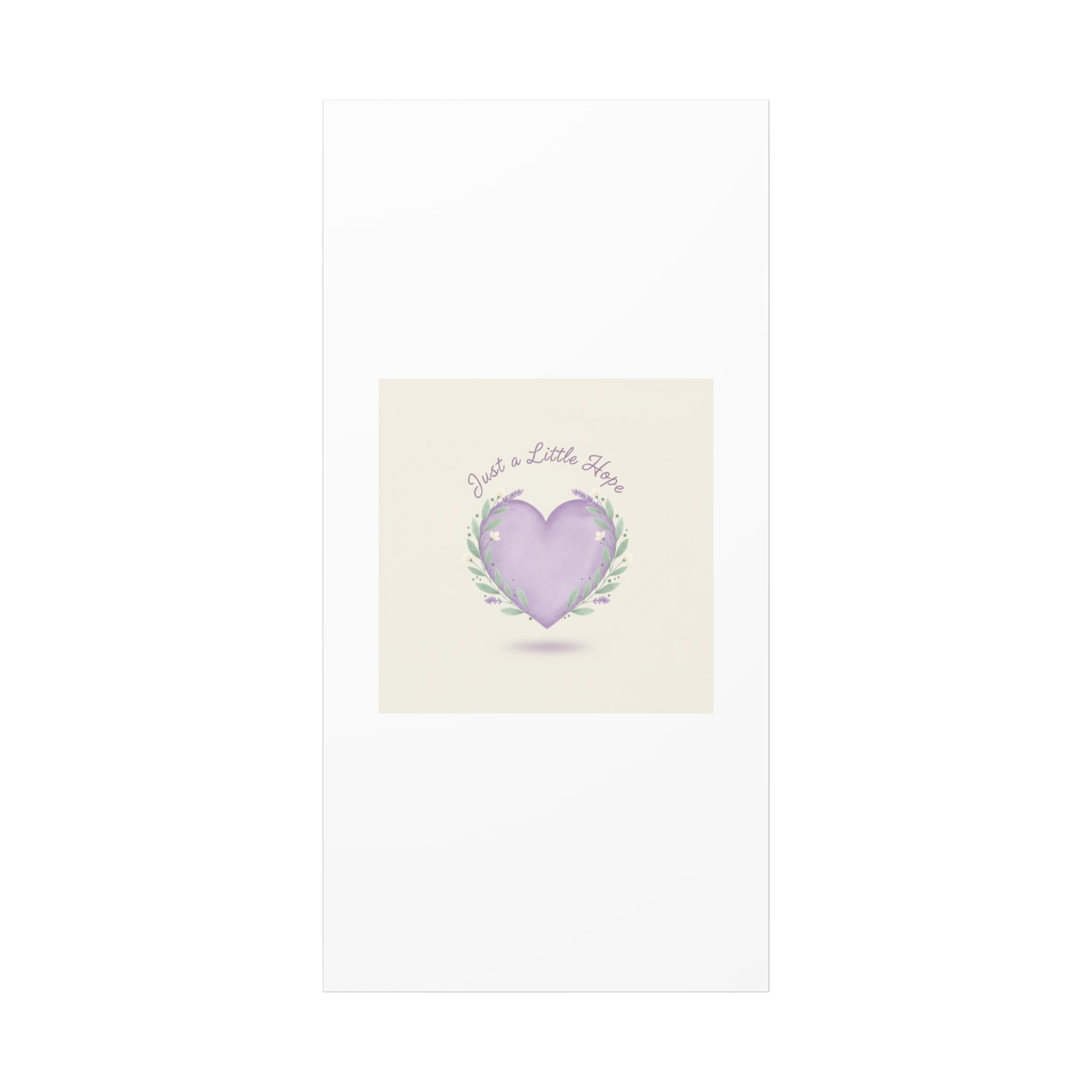 Just a Little Hope Canvas | Positive Micro-Optimism, Lavender Heart