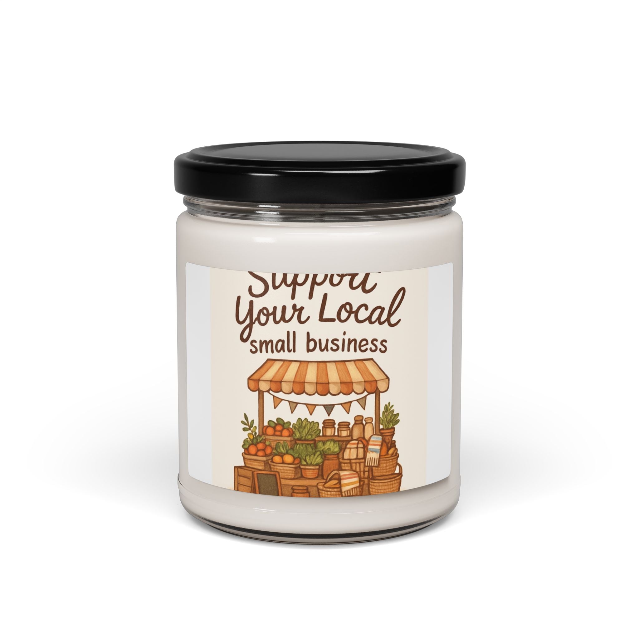 Soy Candle — "Support Your Local Small Business" Market Stall Scent (9oz)