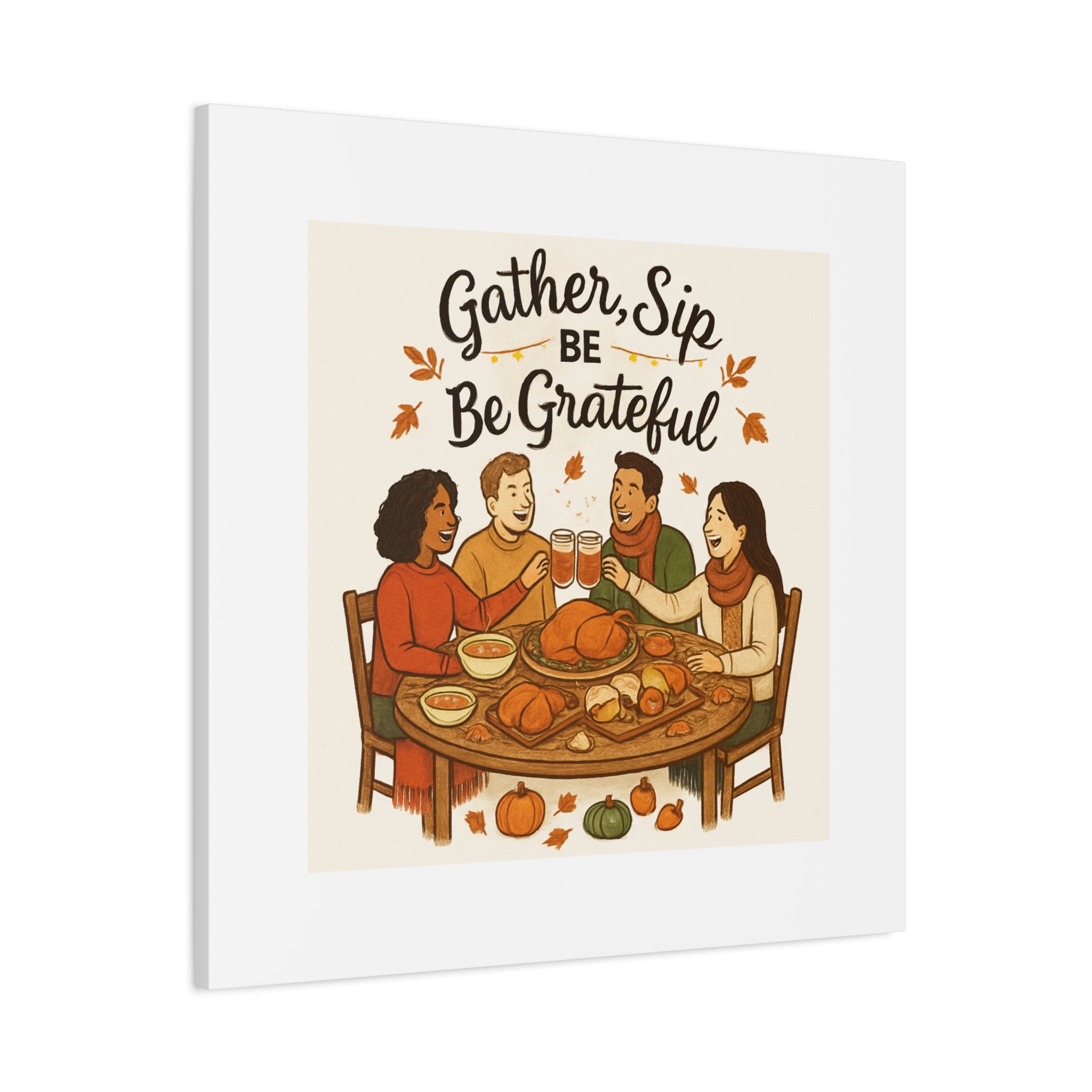 Gather, Sip, Be Grateful Canvas — Thanksgiving Wall Art