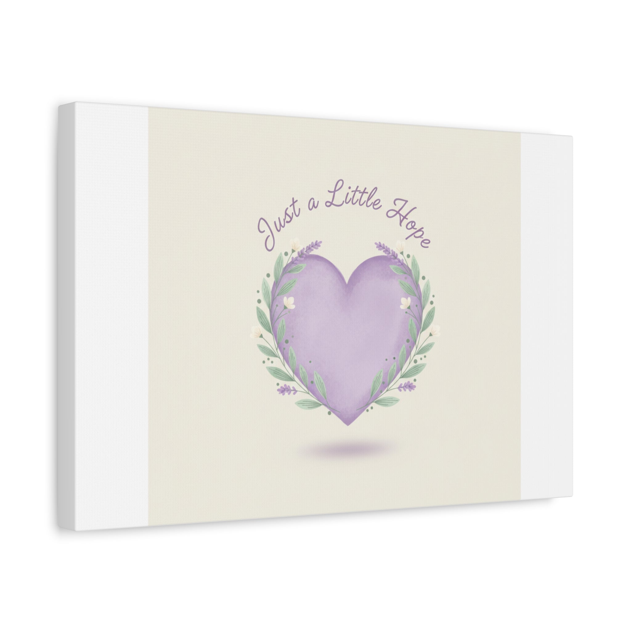 Just a Little Hope Canvas | Positive Micro-Optimism, Lavender Heart