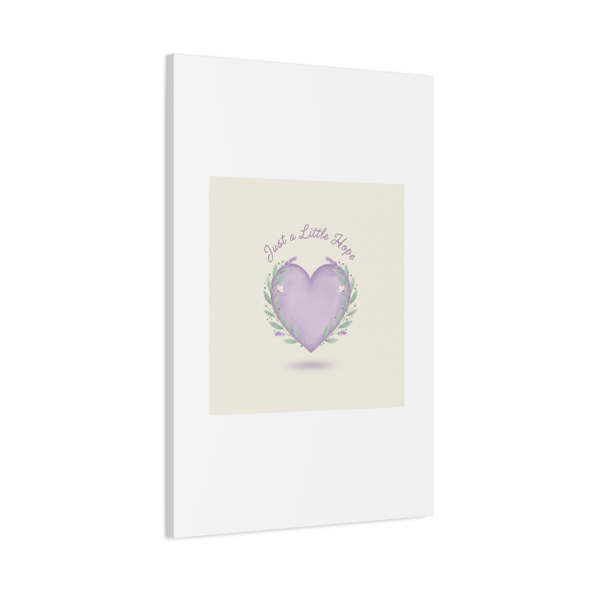 Just a Little Hope Canvas | Positive Micro-Optimism, Lavender Heart