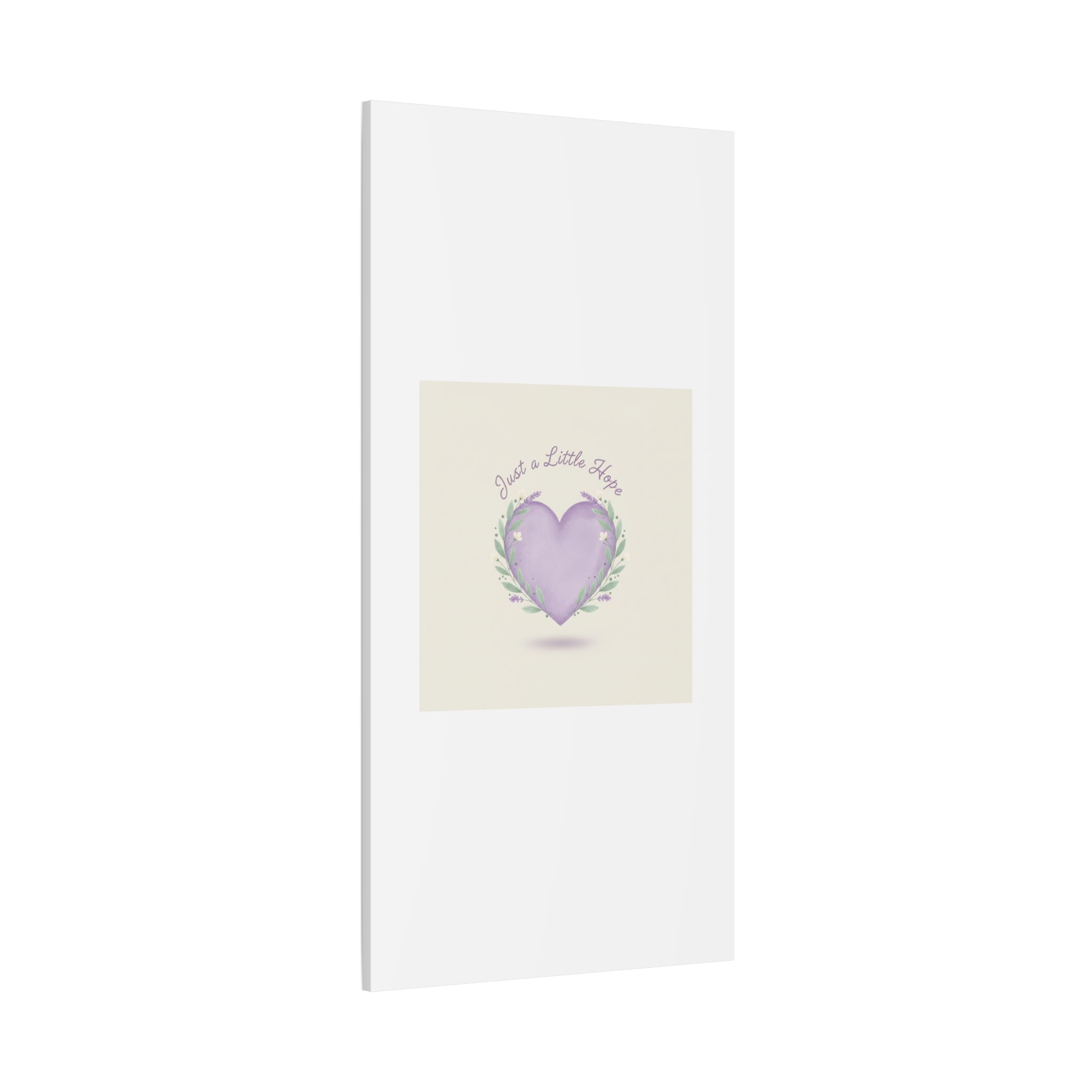 Just a Little Hope Canvas | Positive Micro-Optimism, Lavender Heart