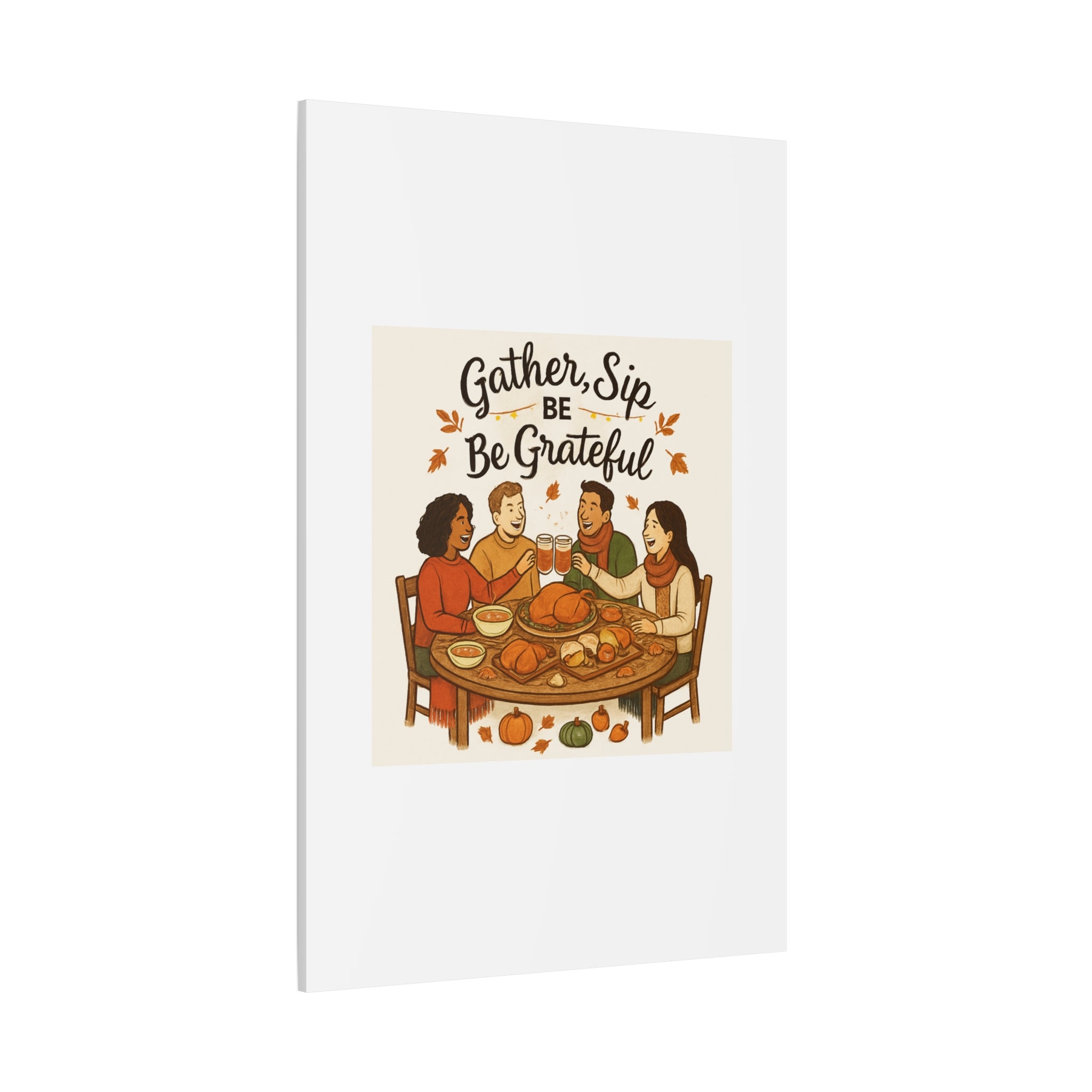 Gather, Sip, Be Grateful Canvas — Thanksgiving Wall Art